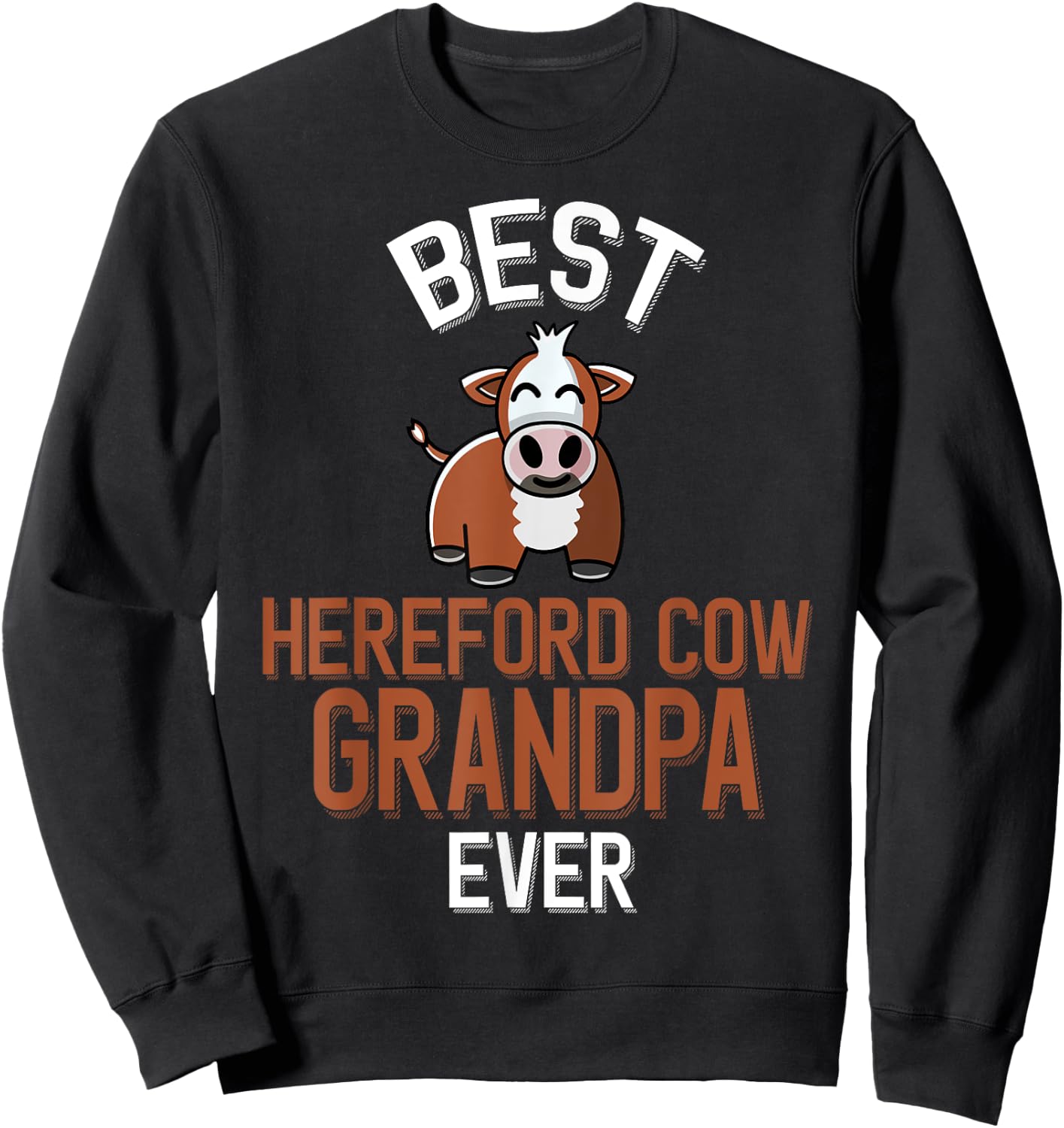 Best Hereford Cow Grandpa Ever Sweatshirt - Sweatshirt | Black