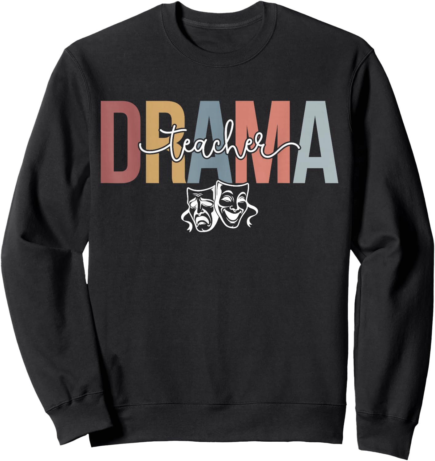 Drama Teacher Drama Teaching Boho Theater Drama Teacher Sweatshirt - Sweatshirt | Black