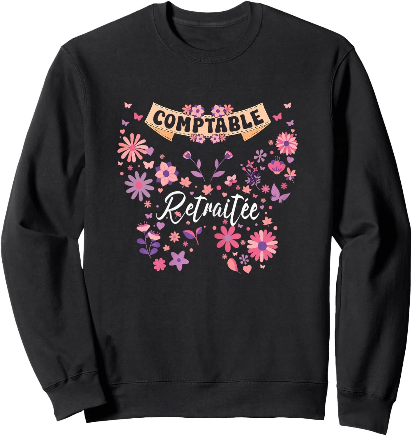 Butterfly Flowers Retired Woman Accountant Retirement , Black, Female X-Small Sweatshirt - Sweatshirt | Black