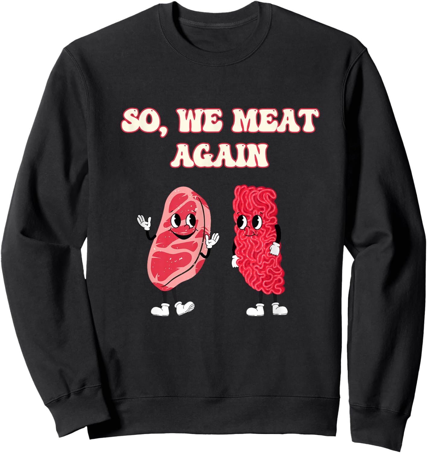Meat Raffle, Meat Pun, Meat Lover, Steak Lover Sweatshirt - Sweatshirt | Black