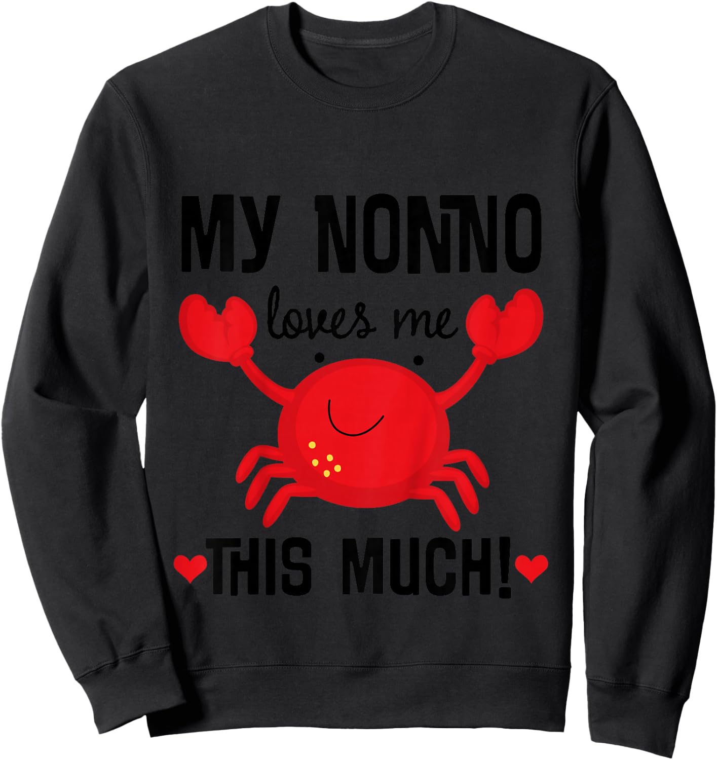 Kids My Nonno Loves Me Grandson Crab Sweatshirt - Sweatshirt | Black