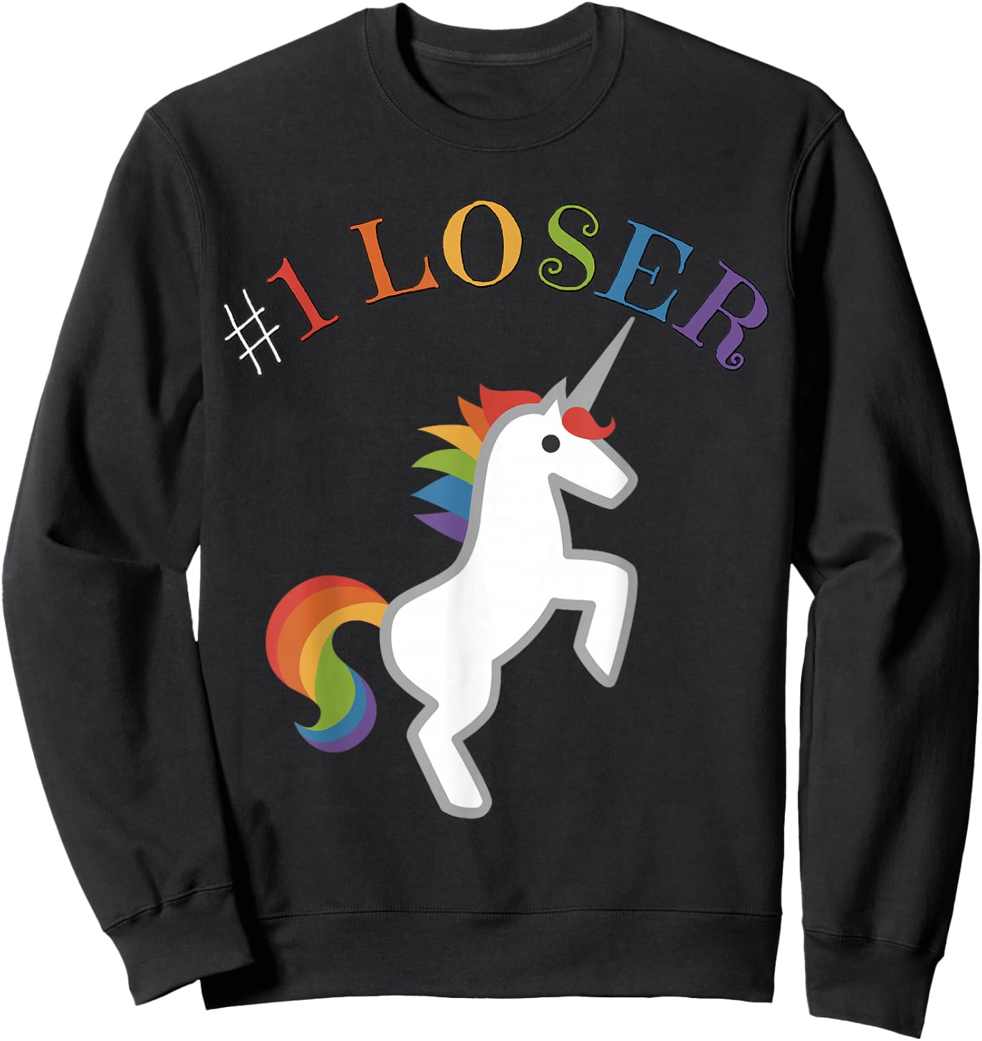 Sarcastic Funny #1 Loser Penalty Competition Loss Sweatshirt - Sweatshirt | Black