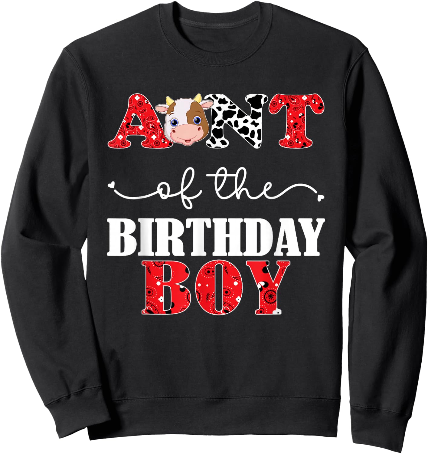 Aunt of The Birthday For Boy Cow Farm 1st Birthday Cow Sweatshirt - Sweatshirt | Black