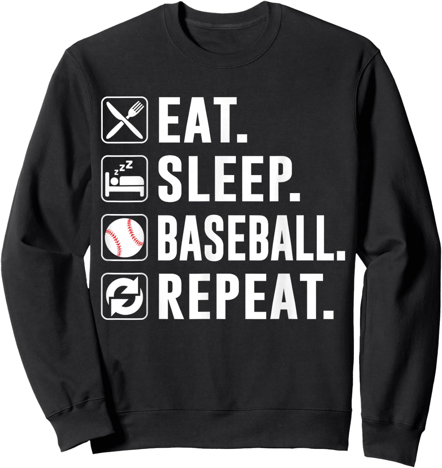 Eat Sleep Baseball Repeat Funny Baseball Player Sweatshirt - Sweatshirt | Black