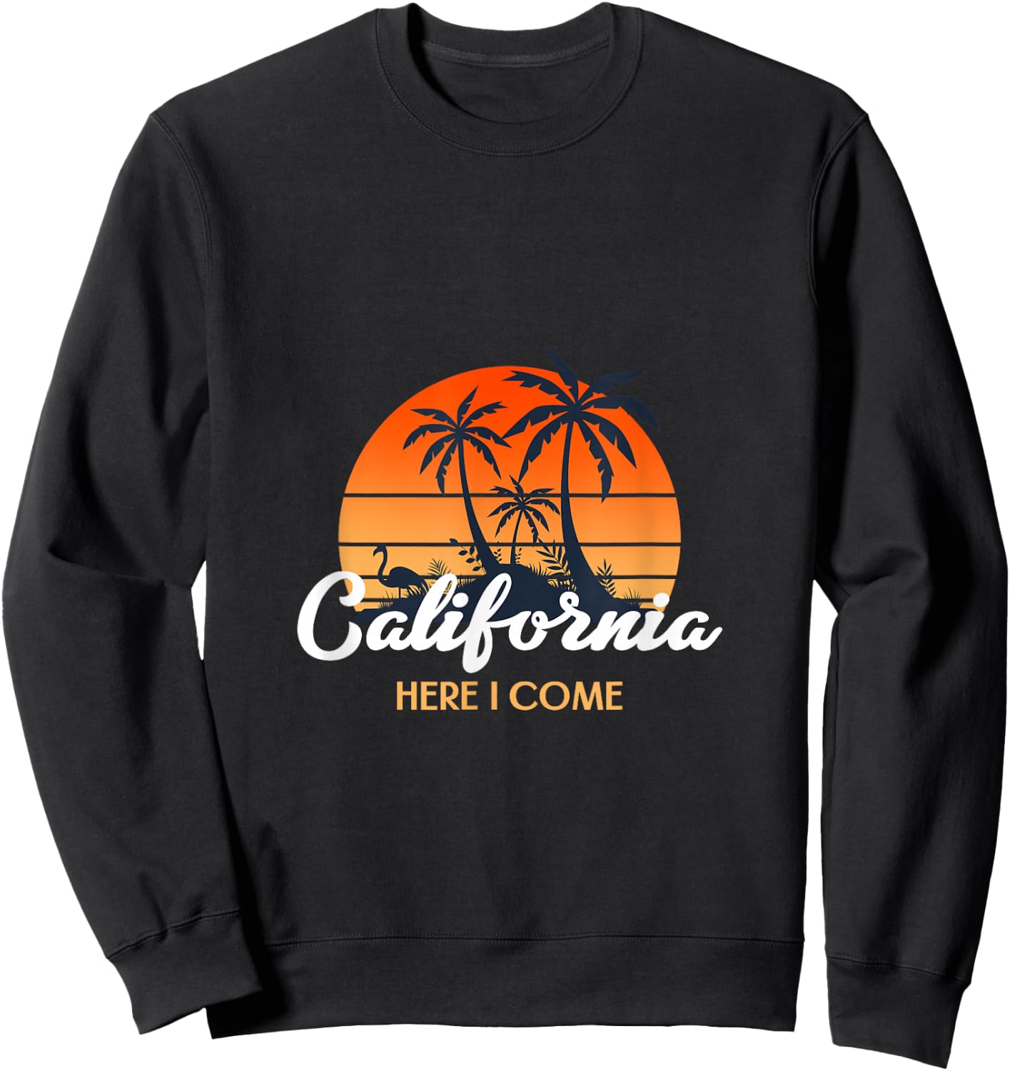 California - Here I come Sweatshirt - Sweatshirt | Black