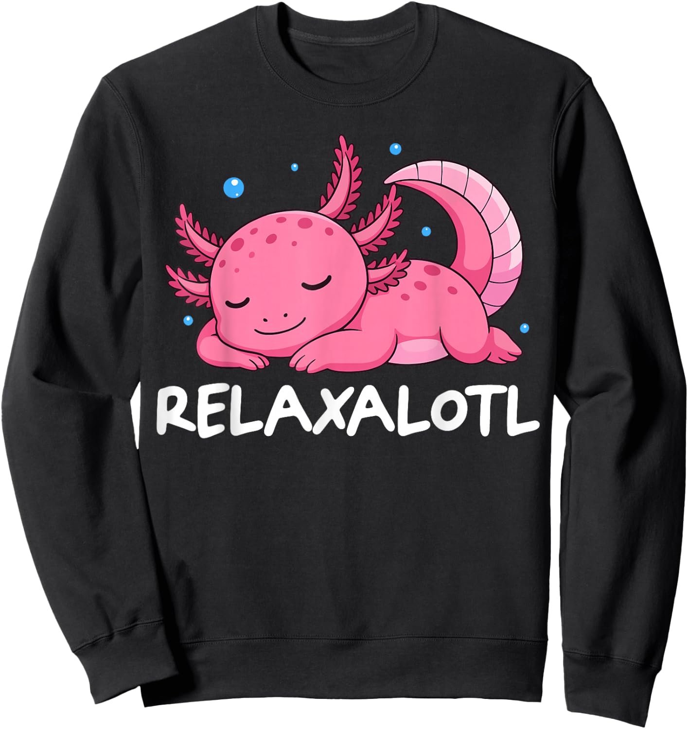 Relaxalotl Axolotl Relax Sleeping Sweatshirt - Sweatshirt | Black