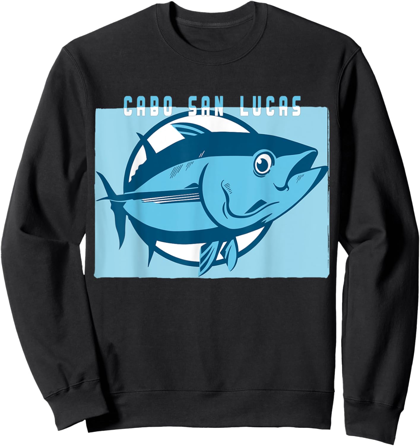 Cabo San Lucas Mexico Tuna Fishing Shirt Sweatshirt - Sweatshirt | Black