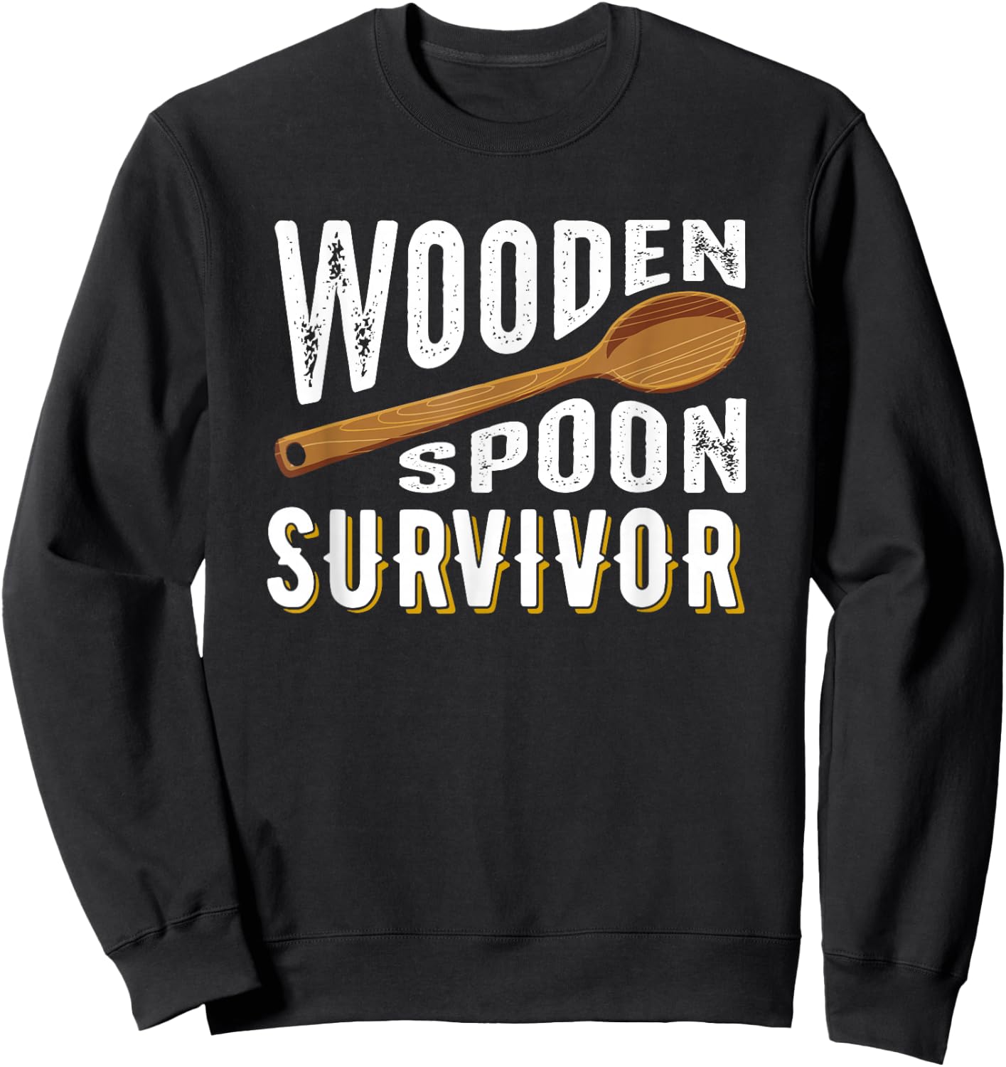Wooden Spoon Survivor Champion Funny Gift Sweatshirt - Sweatshirt | Black