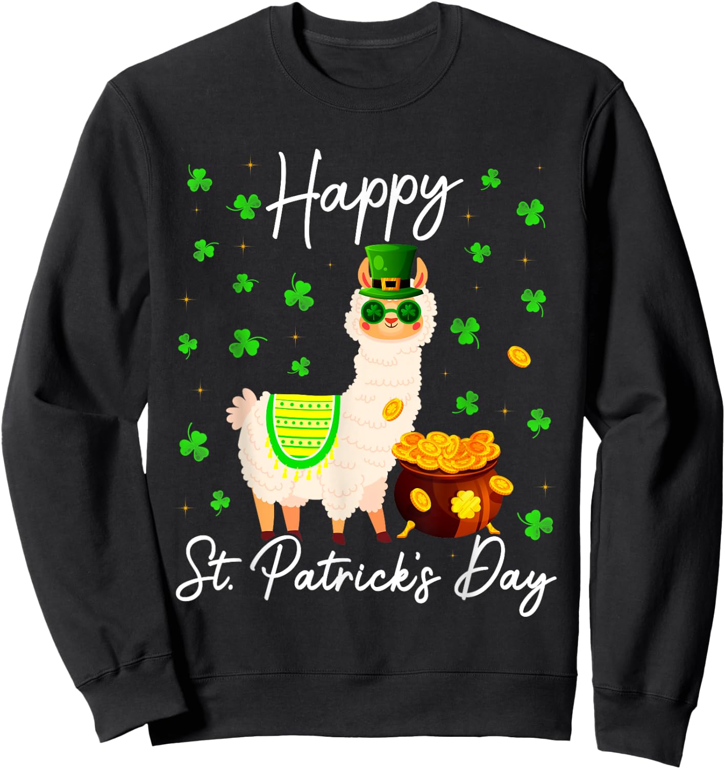 Happy St Patricks Day Cute Llama St Pattys Irish Shamrock Sweatshirt - Sweatshirt | Black