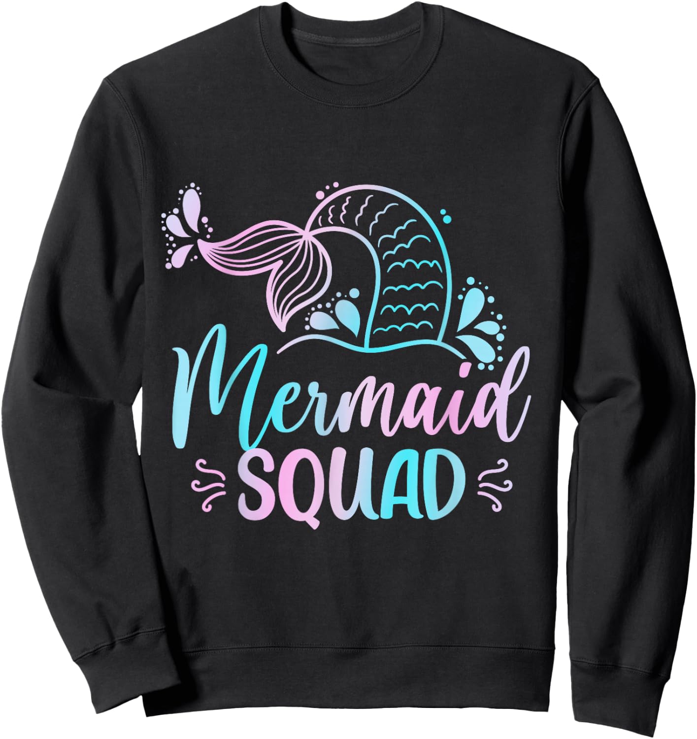 Mermaid Squad Shirt Women Birthday Squad Girls Kids Toddler Sweatshirt - Sweatshirt | Black