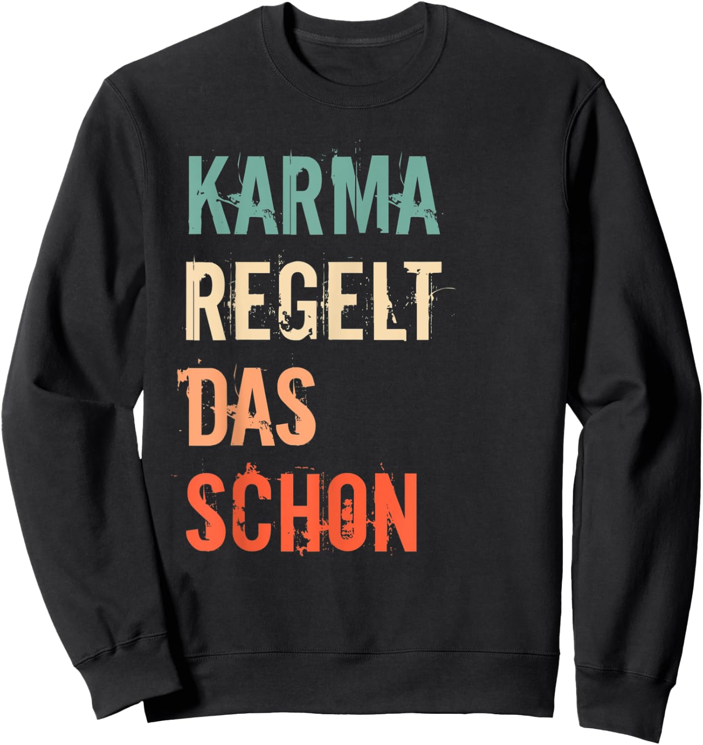 Meditation Entspannnung Sarkasmus Karma Regelt Das Schon Sweatshirt - Sweatshirt | Black