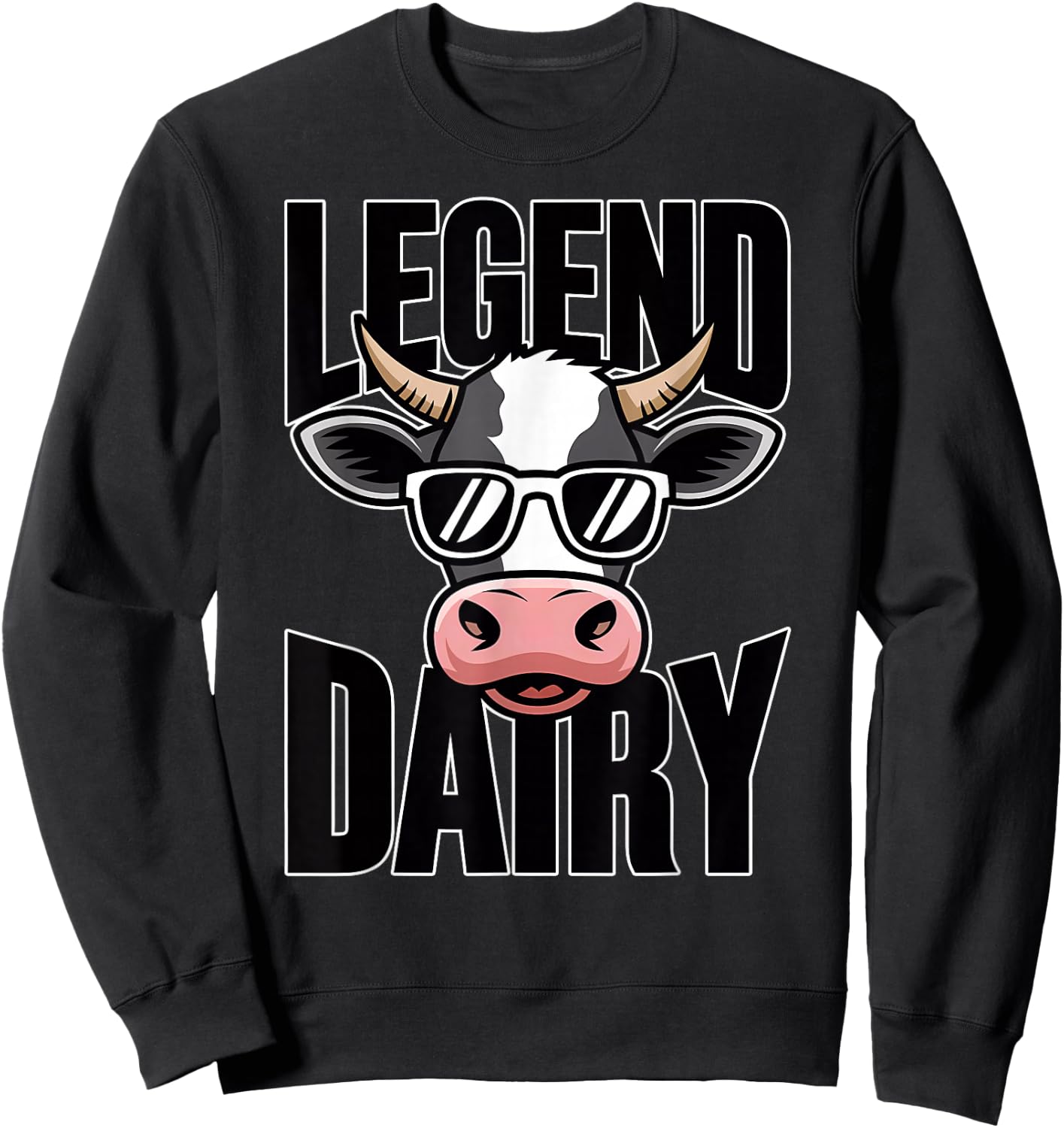 Legend Dairy Funny Cow Farmer Rancher Farm Animal Pun Sweatshirt - Sweatshirt | Black