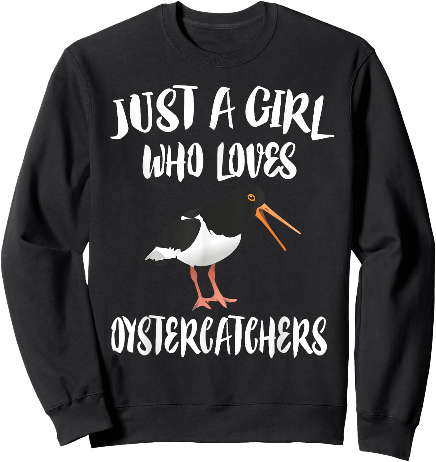 Just A Girl Who Loves Oystercatchers Bird Animal Gift Sweatshirt - Sweatshirt | Black