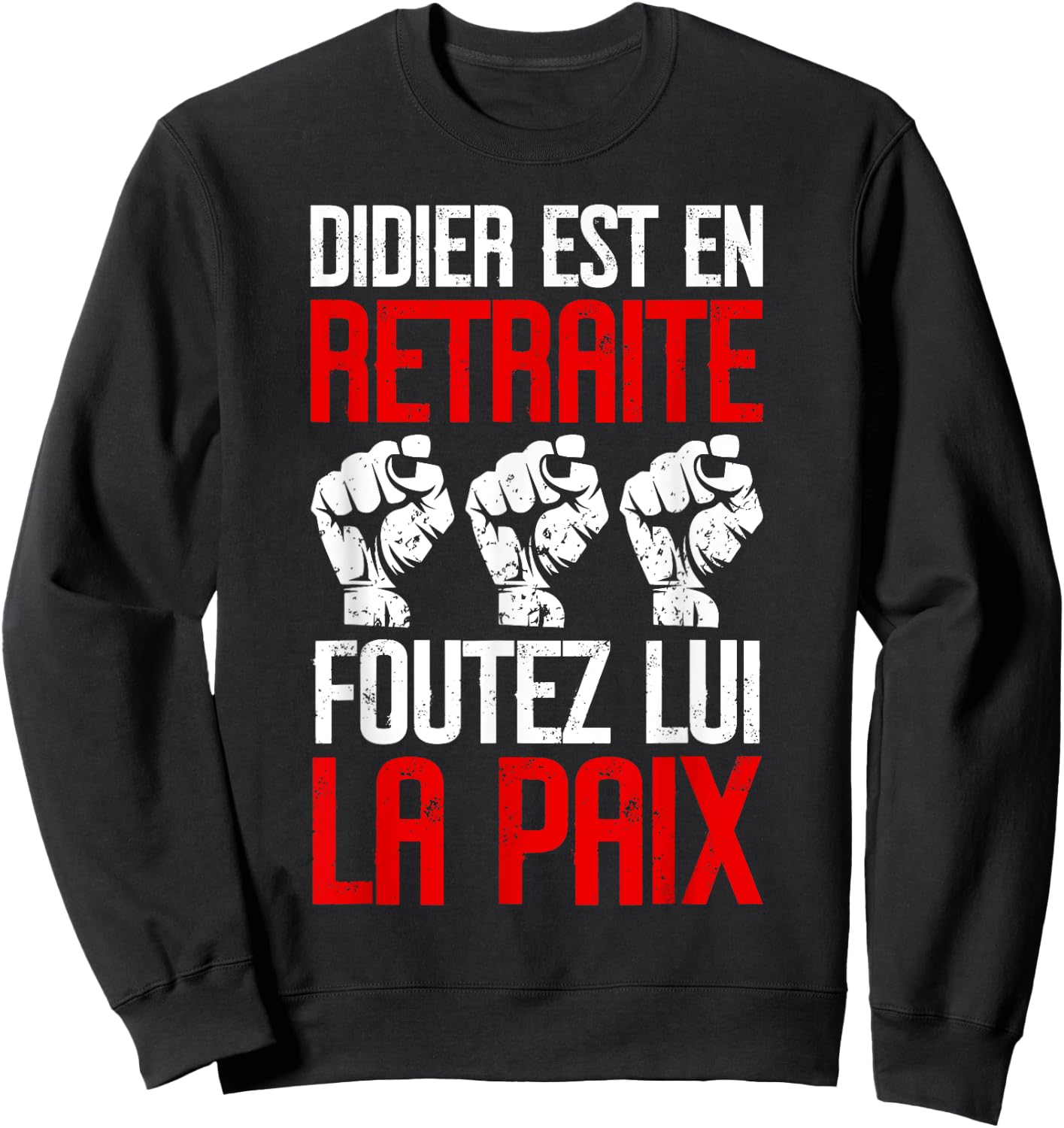 Funny Didier Retirement Retirement Gift Funny , Black, S Sweatshirt - Sweatshirt | Black