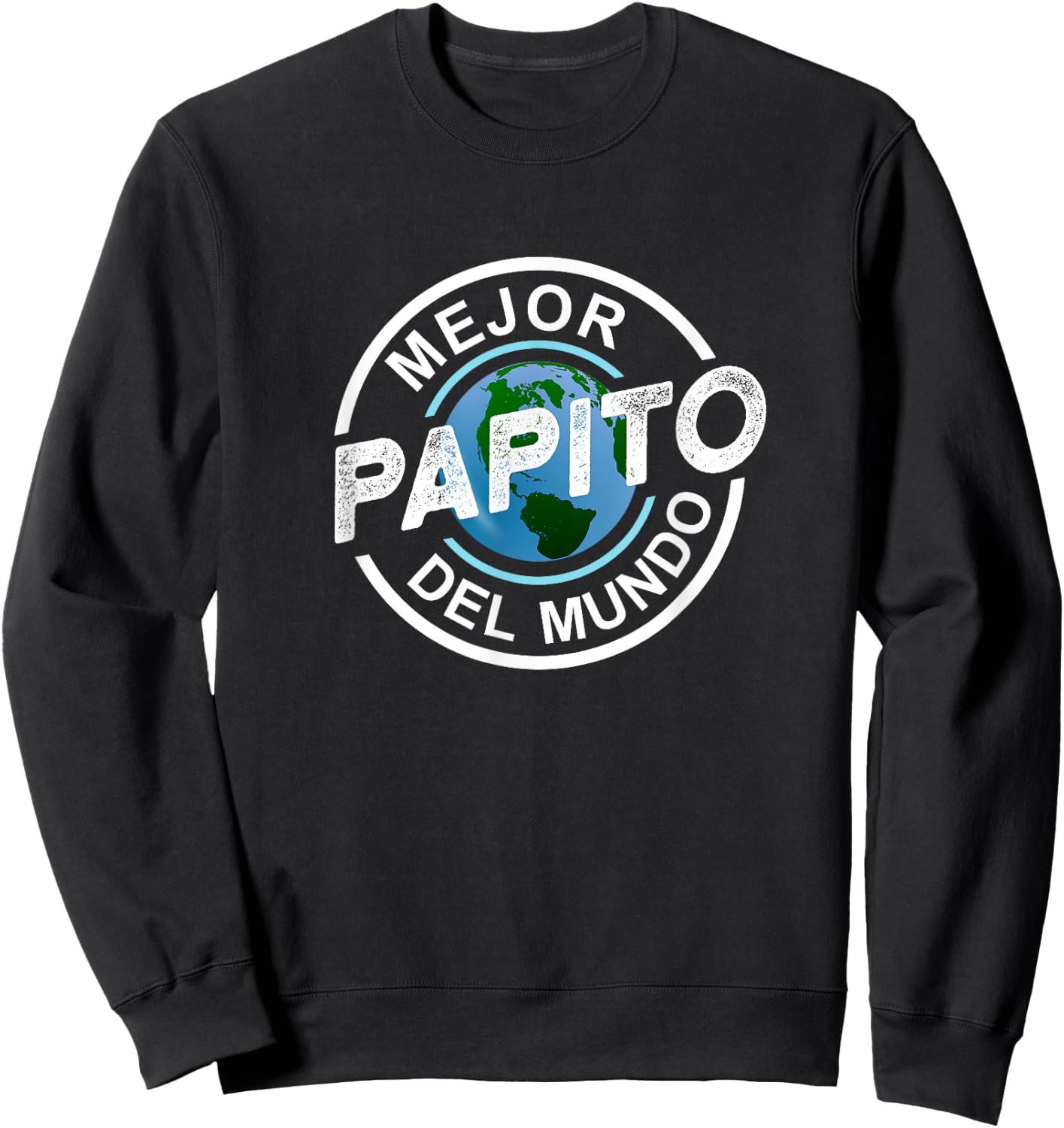 Mejor Papito Del Mundo Best Daddy Spanish Gift Sweatshirt - Sweatshirt | Black