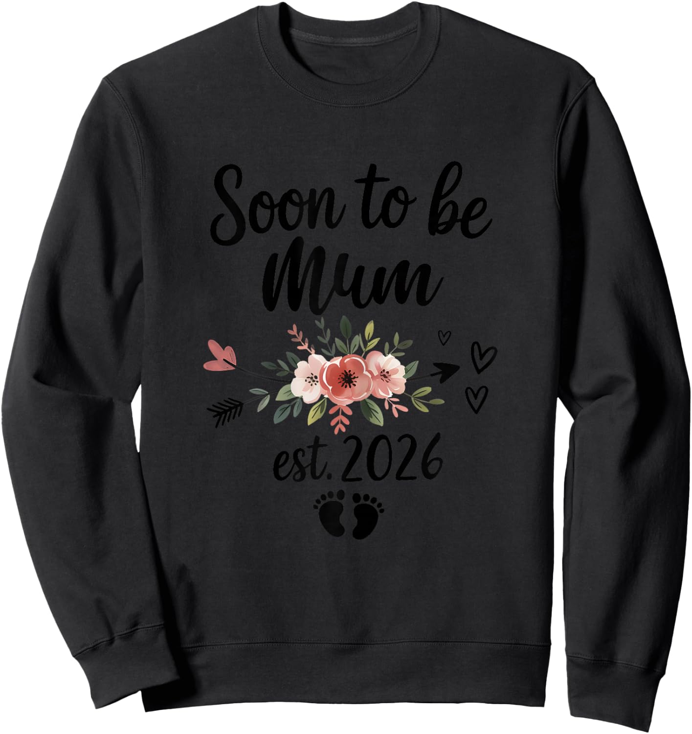 Soon to be Mum 2026 Mother's Day First Time Mum Pregnancy Sweatshirt - Sweatshirt | Black