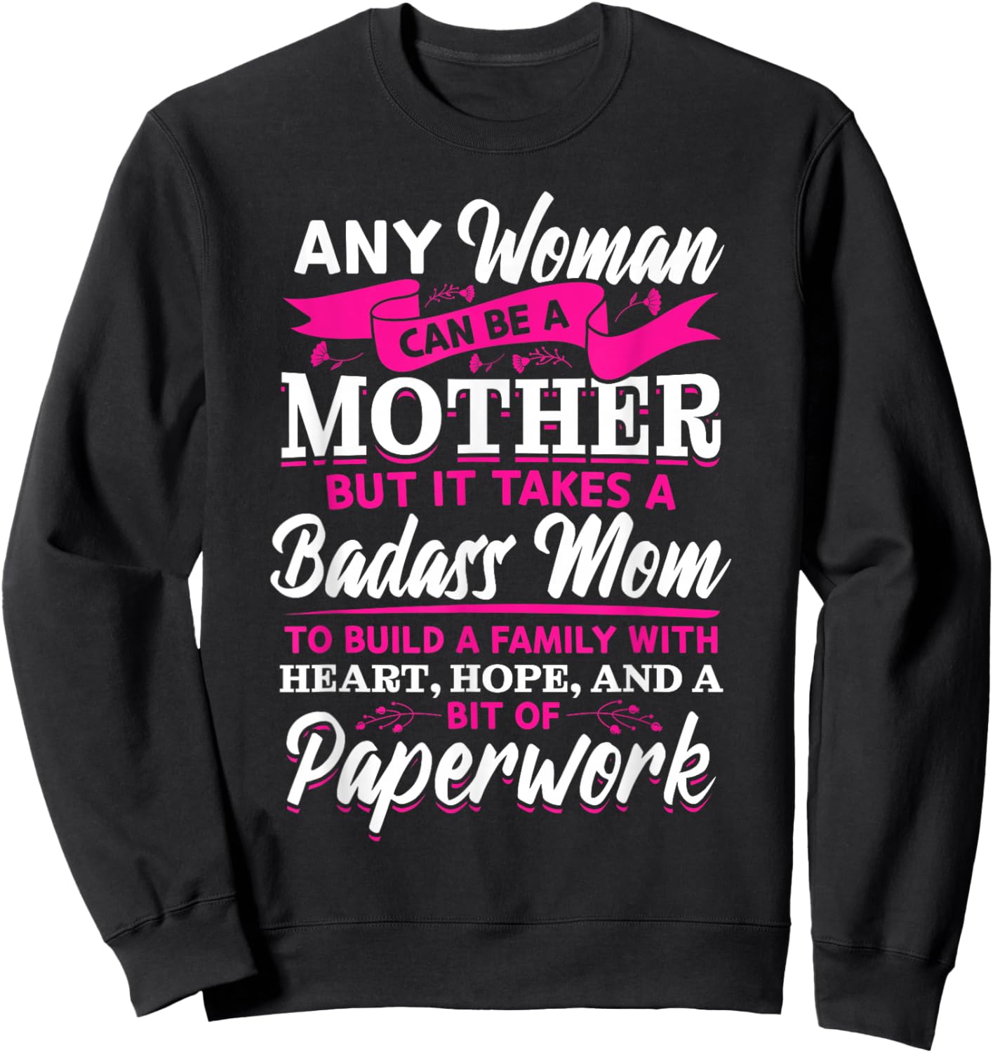 Adoption Mom Adoptive Mother For Mother's Day Sweatshirt - Sweatshirt | Black