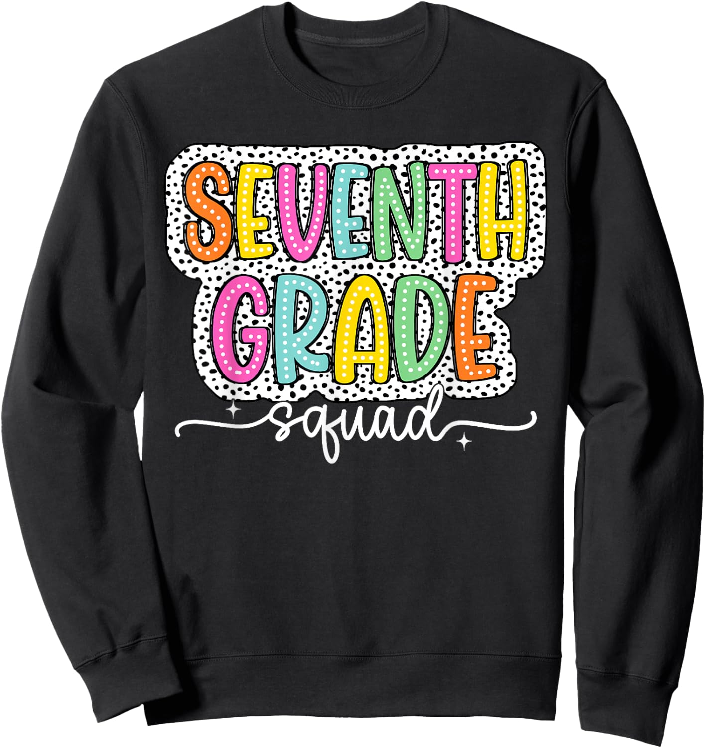 7th Seventh Grade Squad Back to School Dalmatian Dots Sweatshirt - Sweatshirt | Black