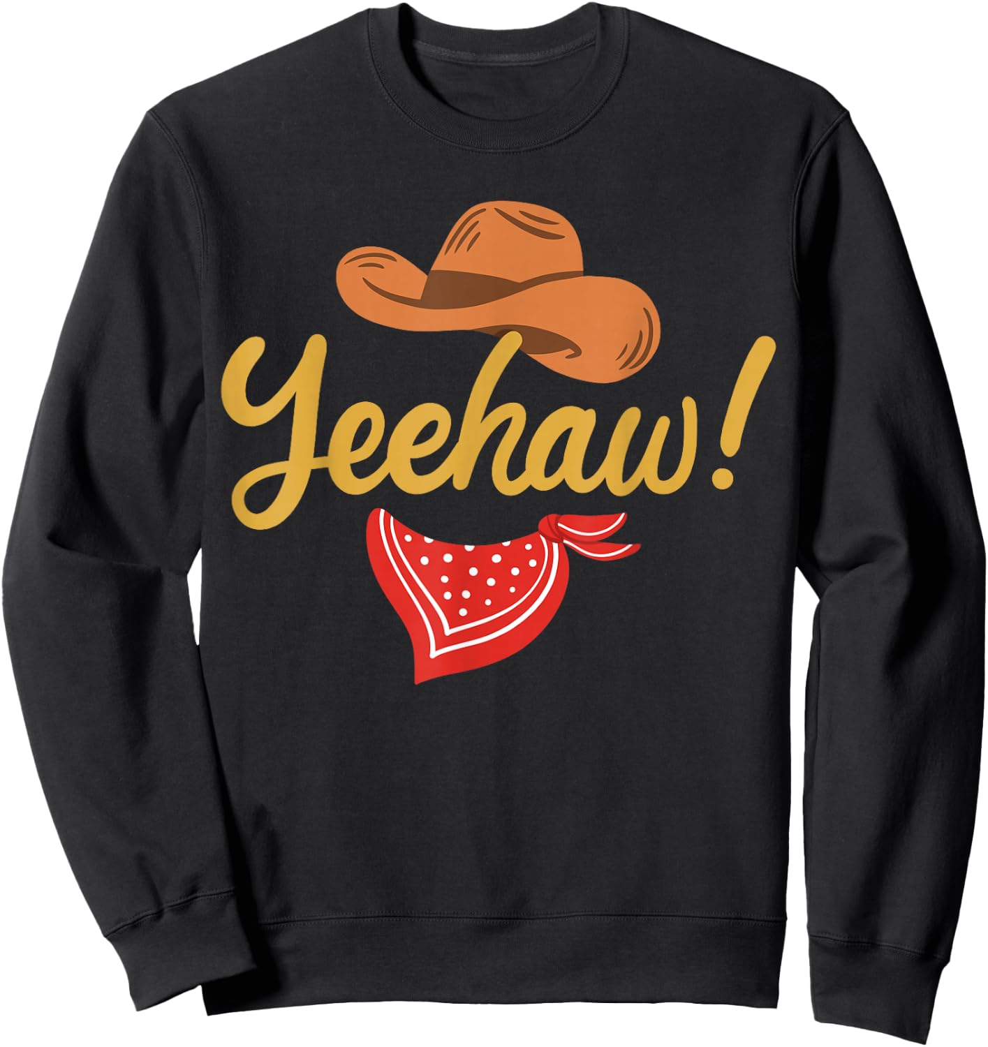 Yeehaw Cowboy Cowgirl Western Country Rodeo Sweatshirt - Sweatshirt | Black