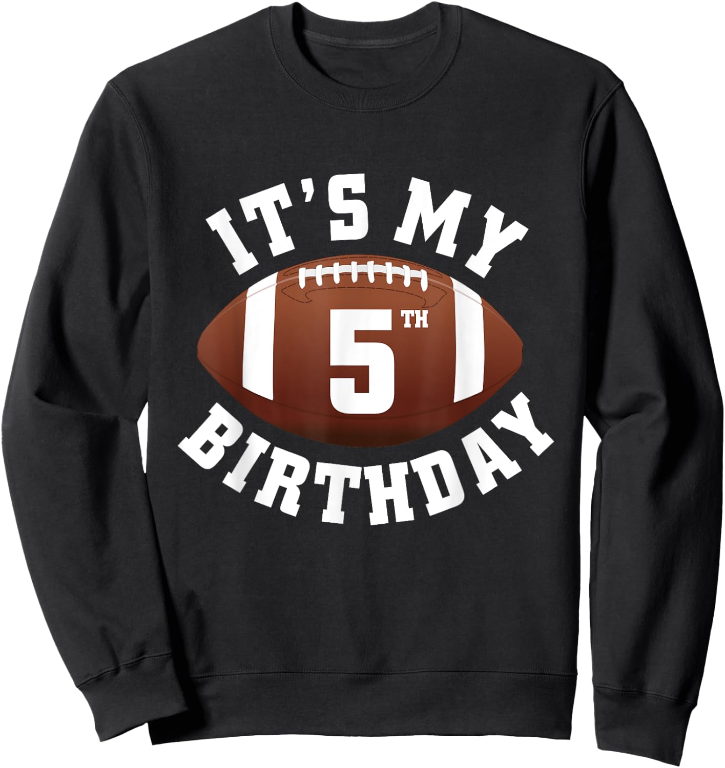 It's My 5th Birthday Boy 5 Year Old Football Player Kids Sweatshirt - Sweatshirt | Black