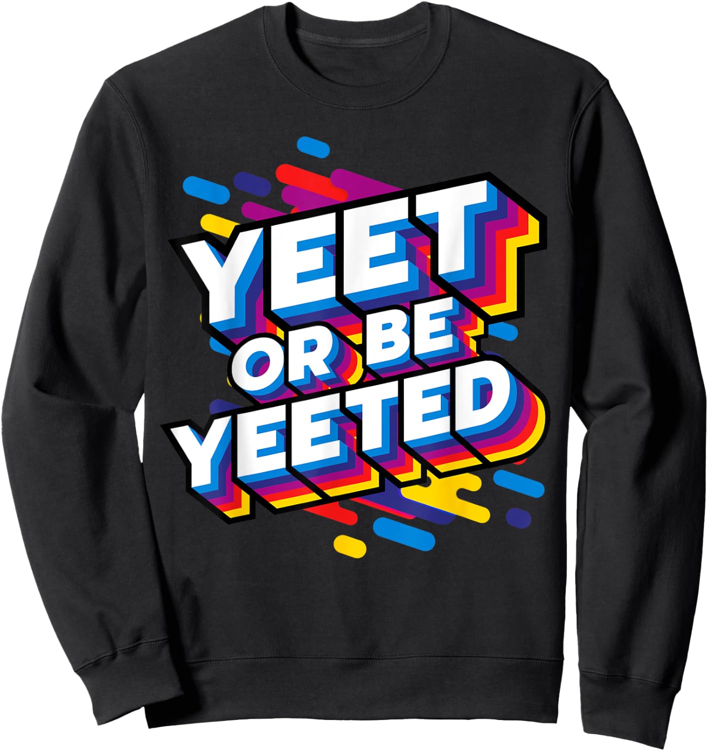 Yeet Or Be Yeeted Kid's Trendy Meme Slogan Yeeting Sweatshirt - Sweatshirt | Black