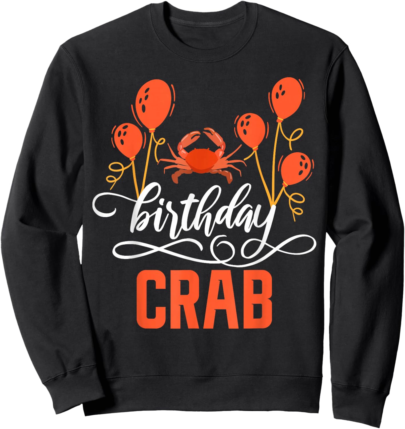 Crab Lover Gifts & Crab Party Decorations Crab Birthday - -Adults, Kids - Black - Short Sleeve - Small Sweatshirt - Sweatshirt | Black