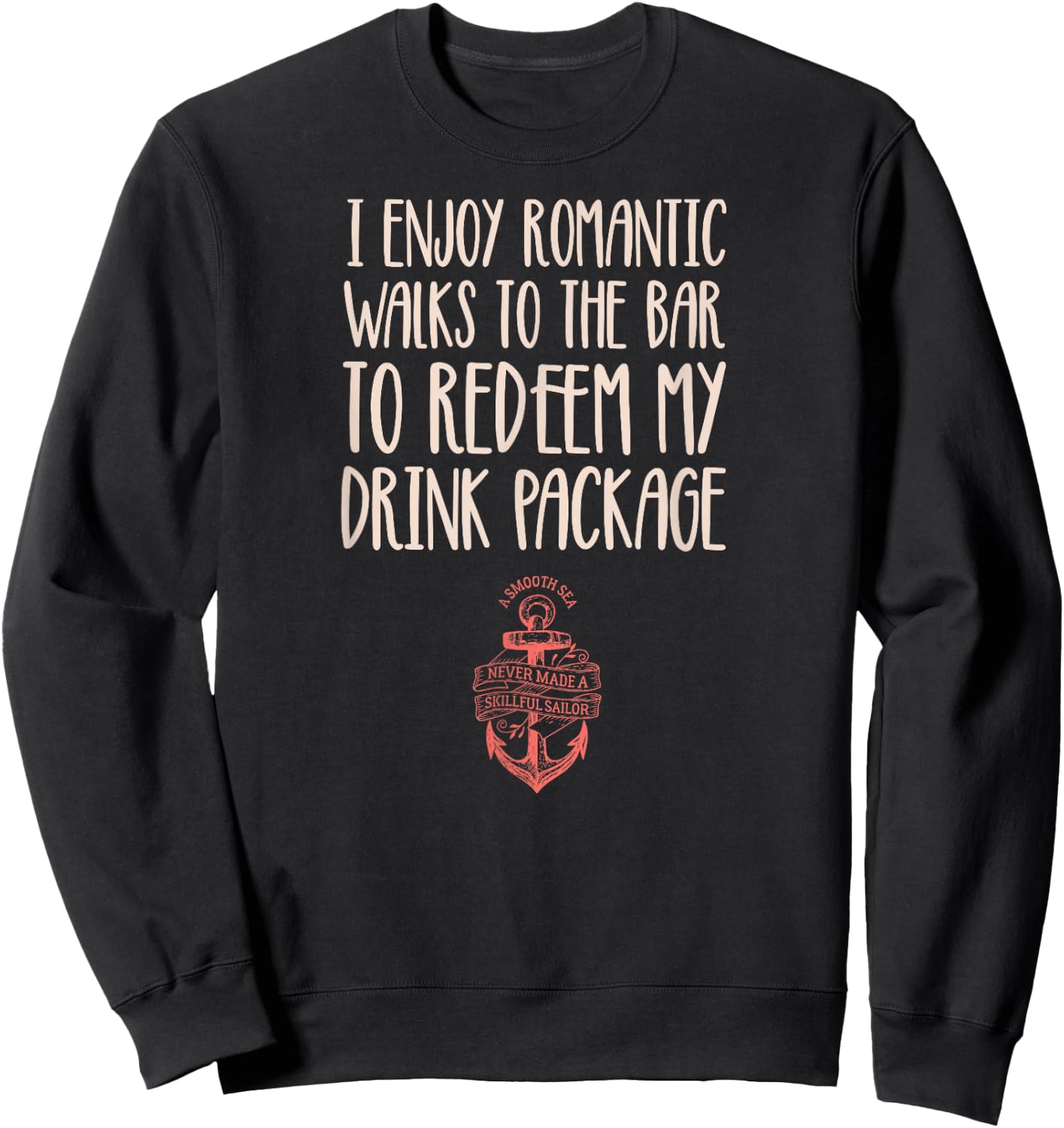 Funny Cruise Shirts With Sayings Men Party Shirts Sweatshirt - Sweatshirt | Black
