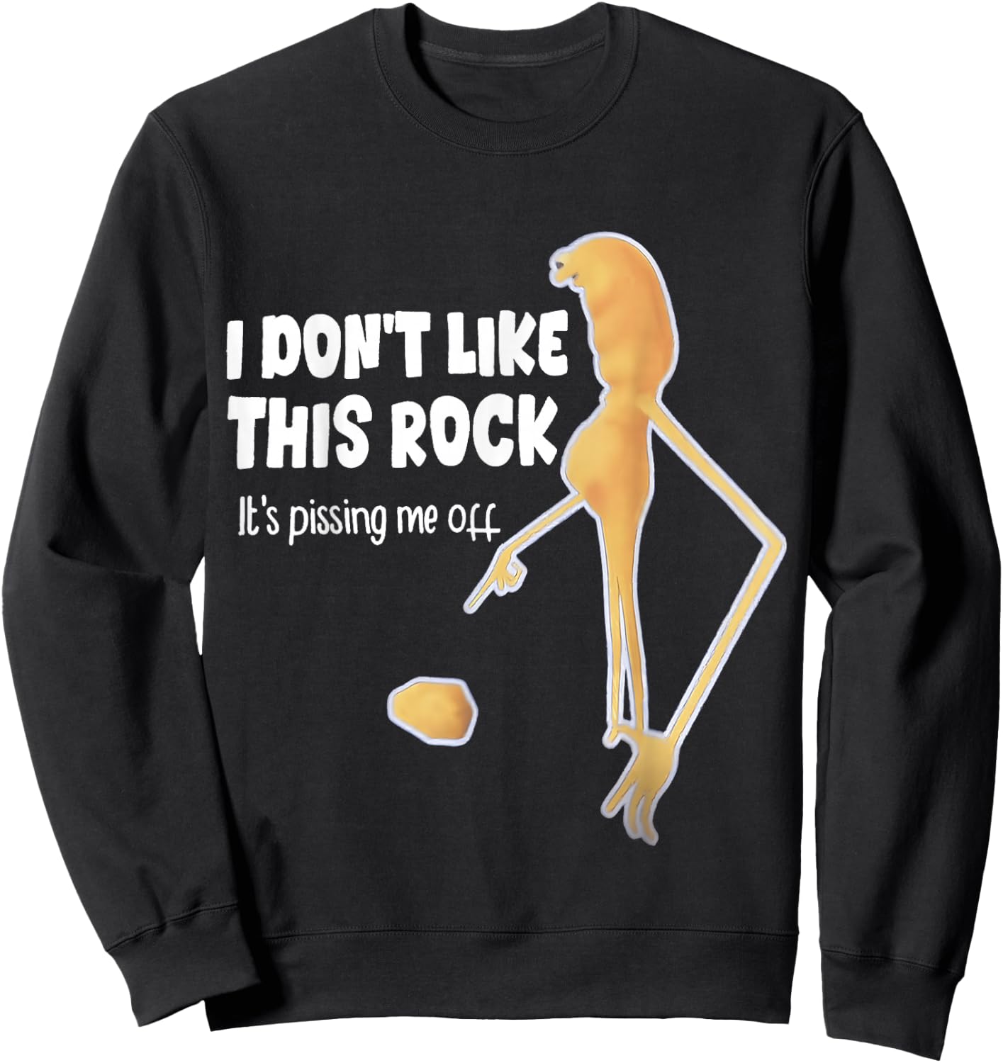 I don't like this Rock, it annoys me Sweatshirt - Sweatshirt | Black