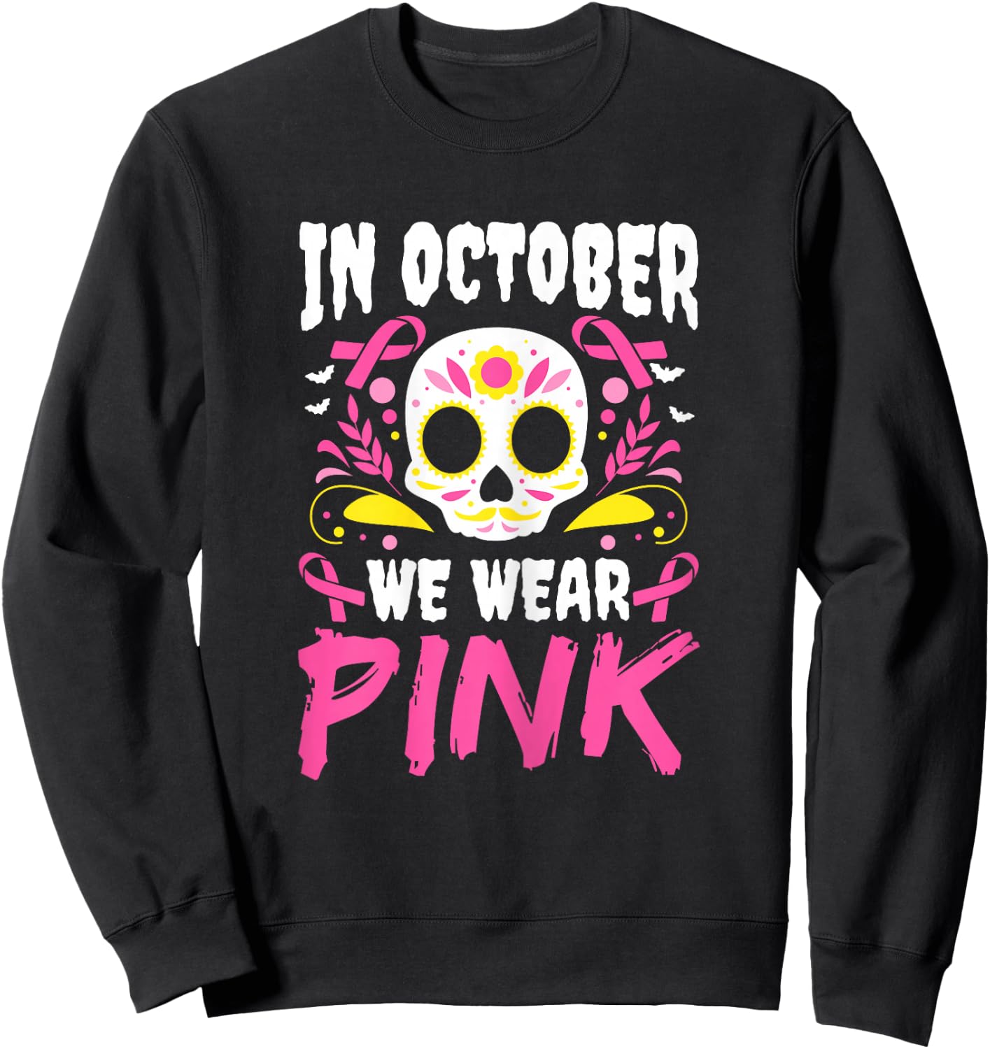 In October We Wear Pink Mexican Halloween Cancer Fighter Sweatshirt - Sweatshirt | Black