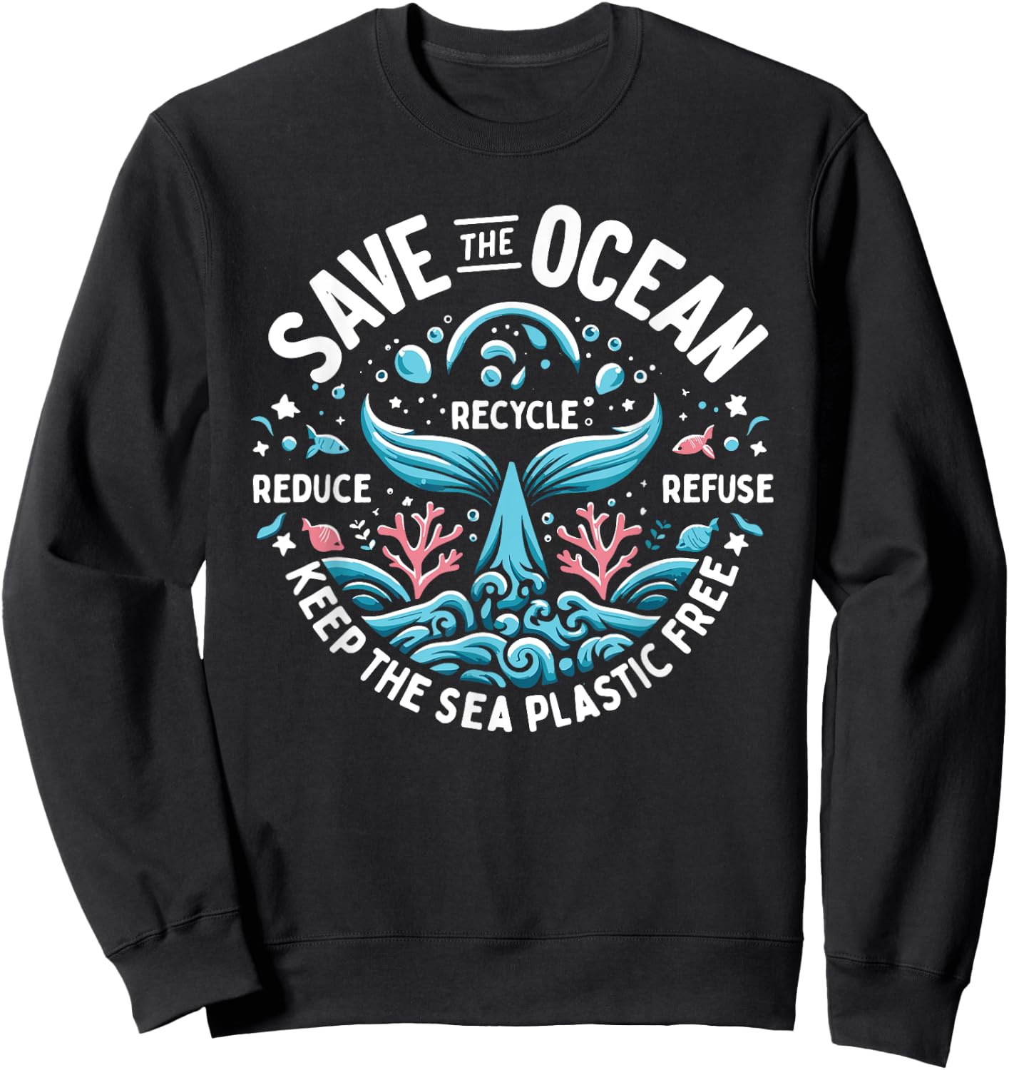 Save The Ocean Keep The Sea Conservation Plastic Free , Black, S Sweatshirt - Sweatshirt | Black