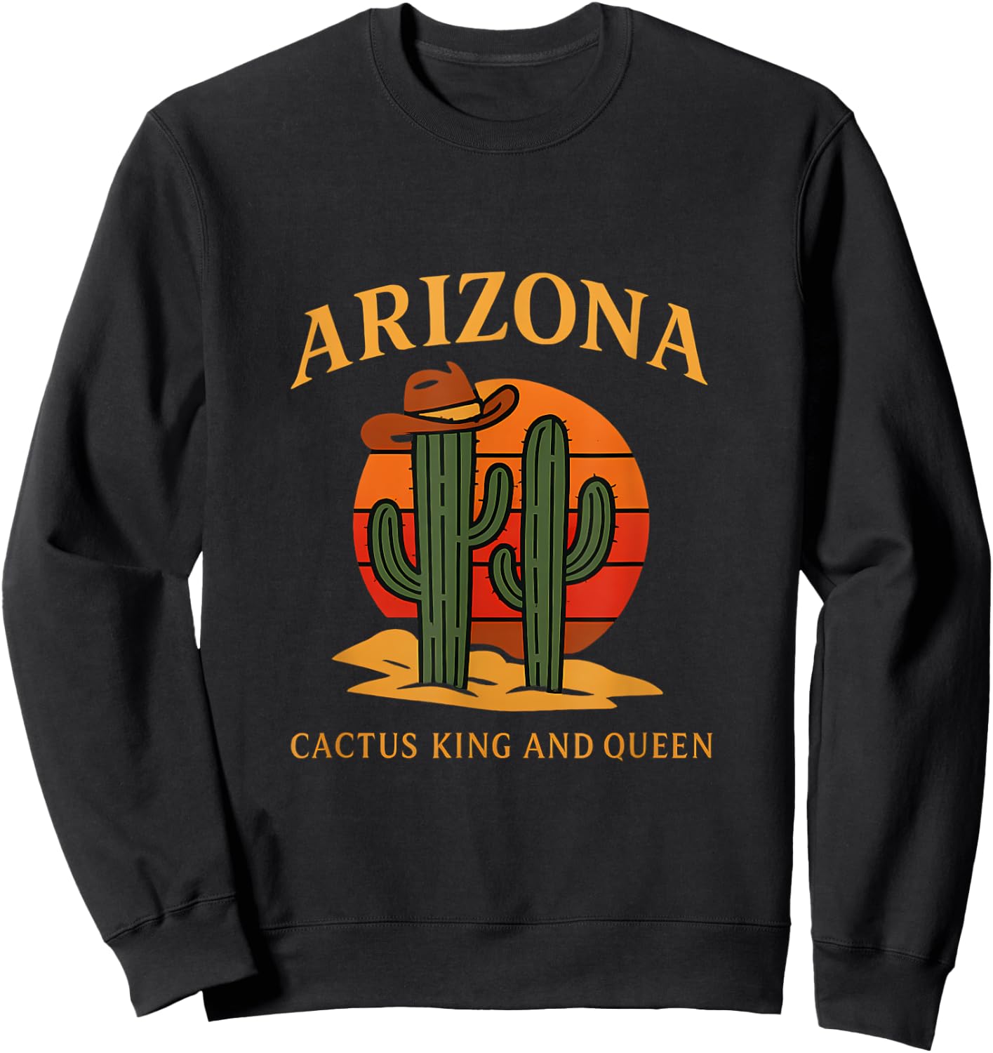 Graphic Arizona Cactus King & Queen Desert Pride Sweatshirt - Sweatshirt | Black