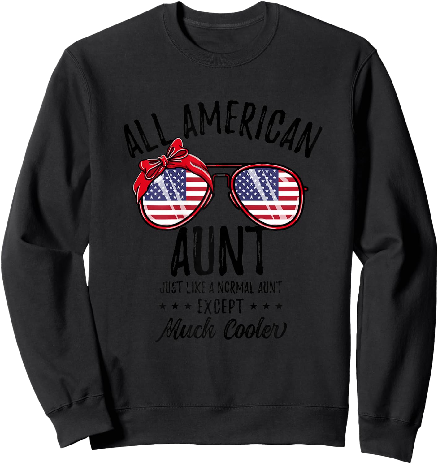 Matching 4th of July All American Aunt Sweatshirt - Sweatshirt | Black