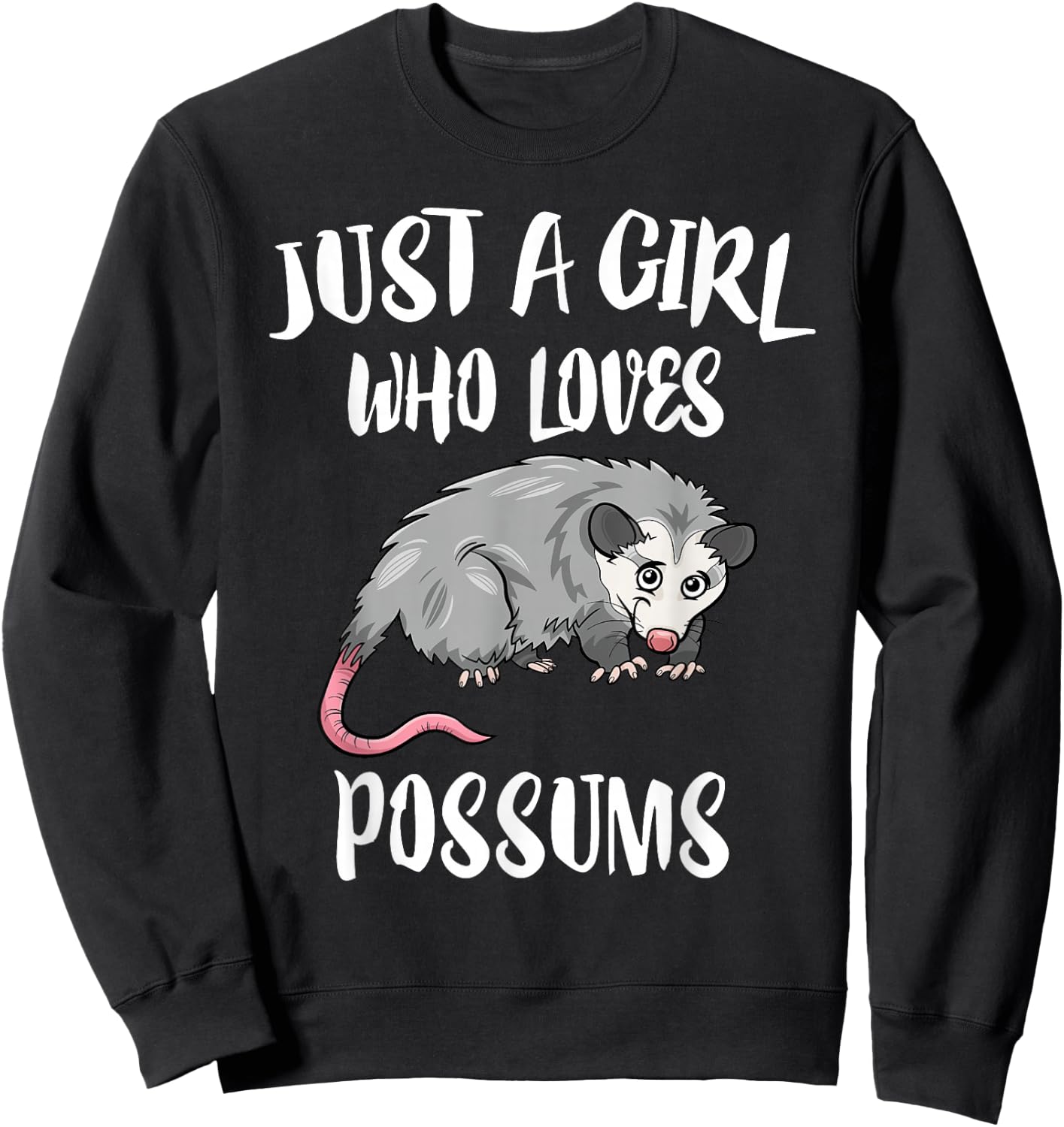 Just A Girl Who Loves Possums Animal Gift Sweatshirt - Sweatshirt | Black