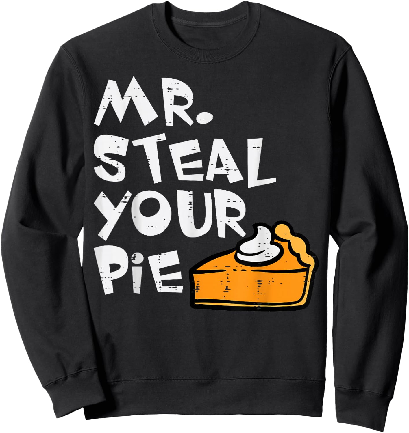Thanksgiving Mr Steal Your Pie Fall Toddler Boys Kids Youth Sweatshirt - Sweatshirt | Black