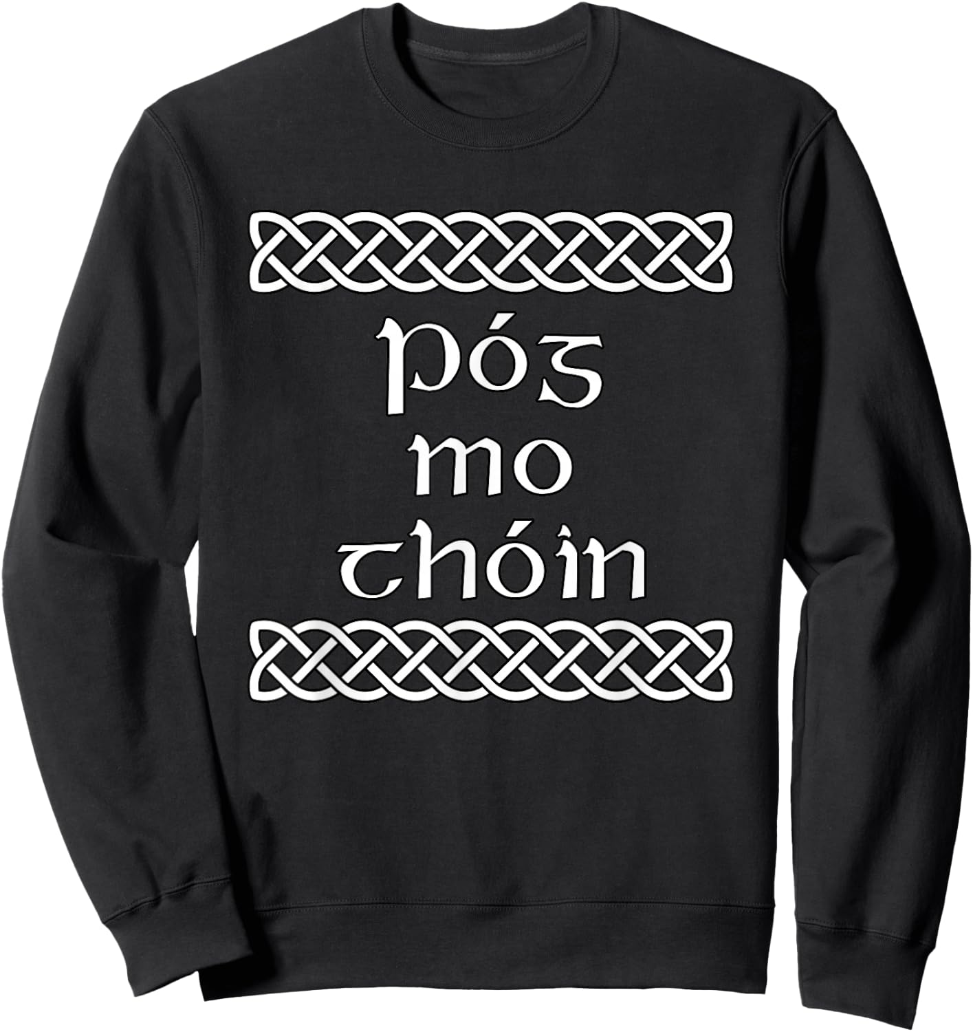 Pog mo thoin Shirt Sweatshirt - Sweatshirt | Black