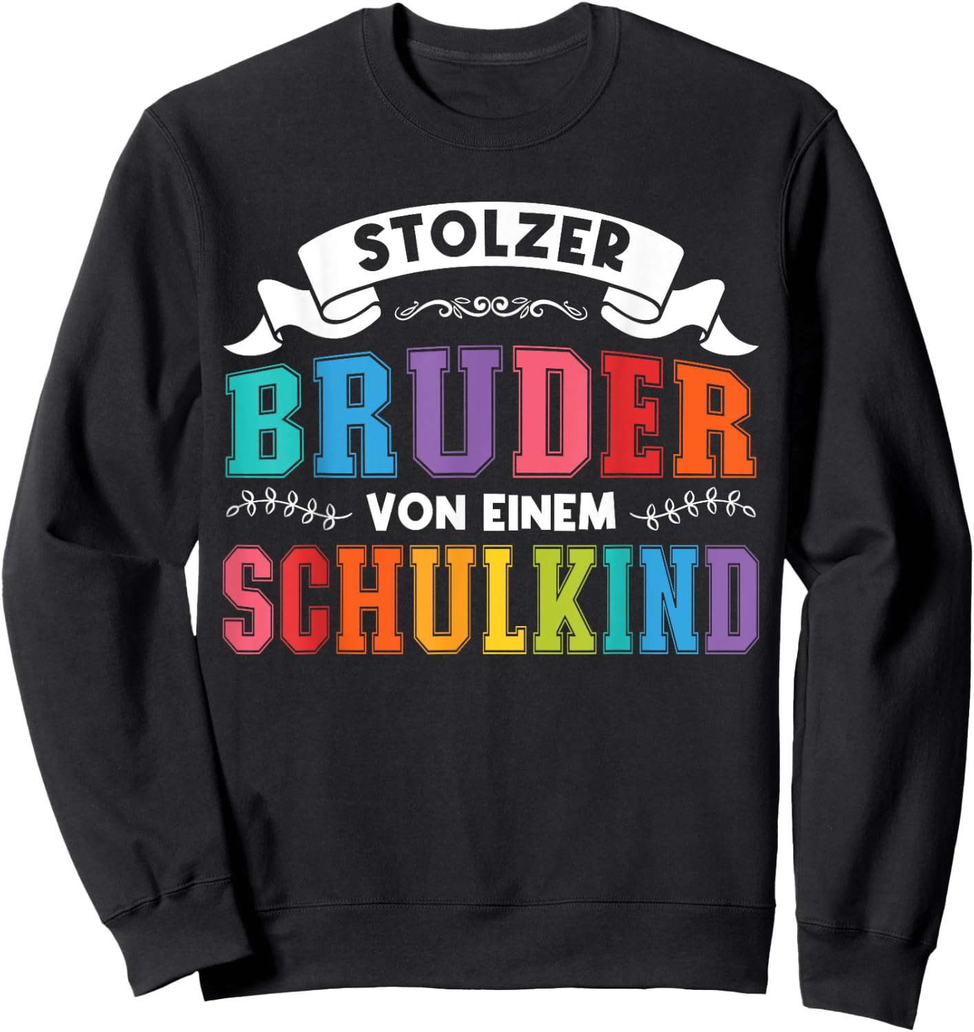 Bruder von einem Schulkind Bruder Schulkind Sweatshirt - Sweatshirt | Black