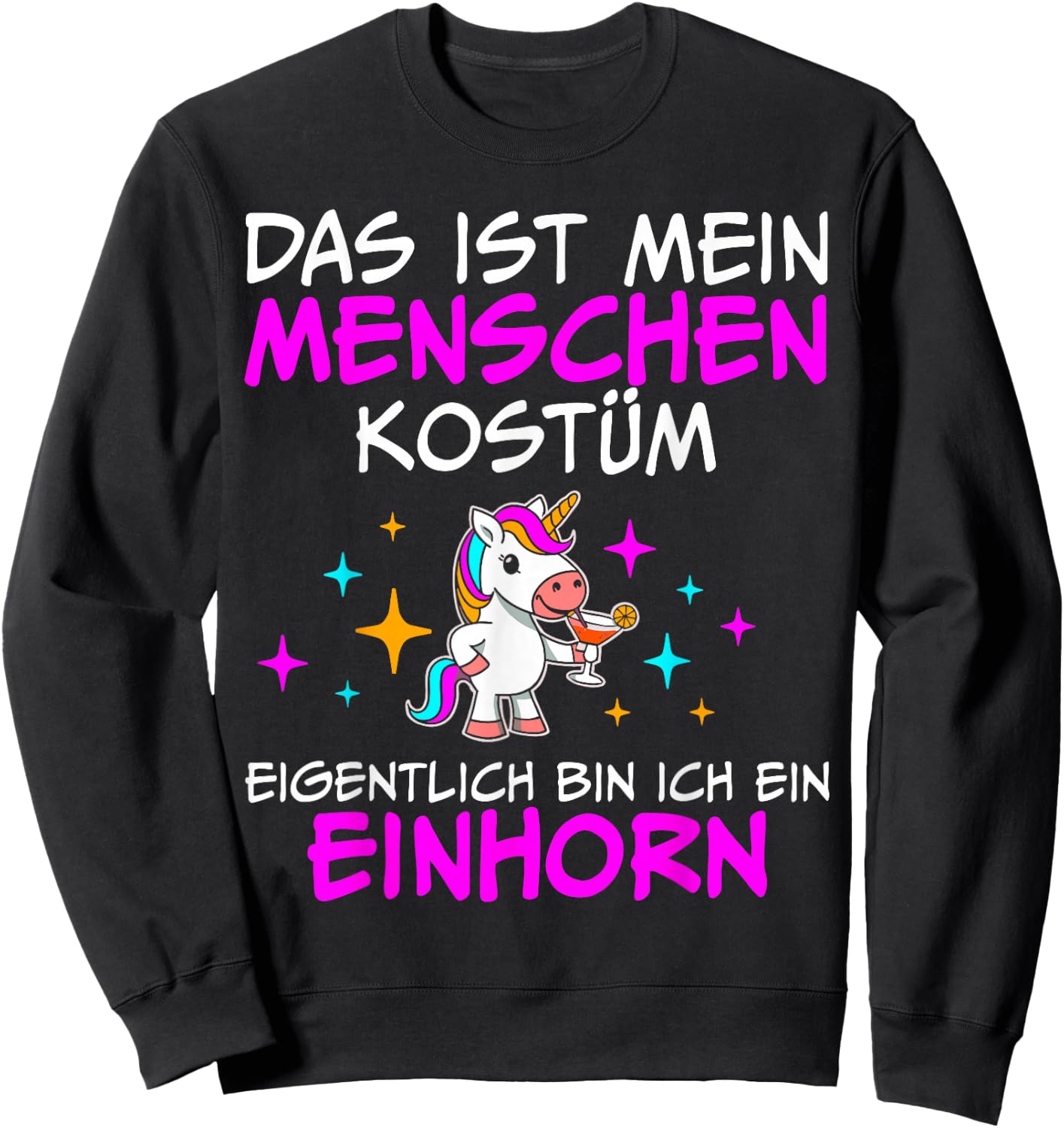 Das ist mein Menschenkostüm Eigentlich bin ich ein Einhorn , black, S Sweatshirt - Sweatshirt | Black