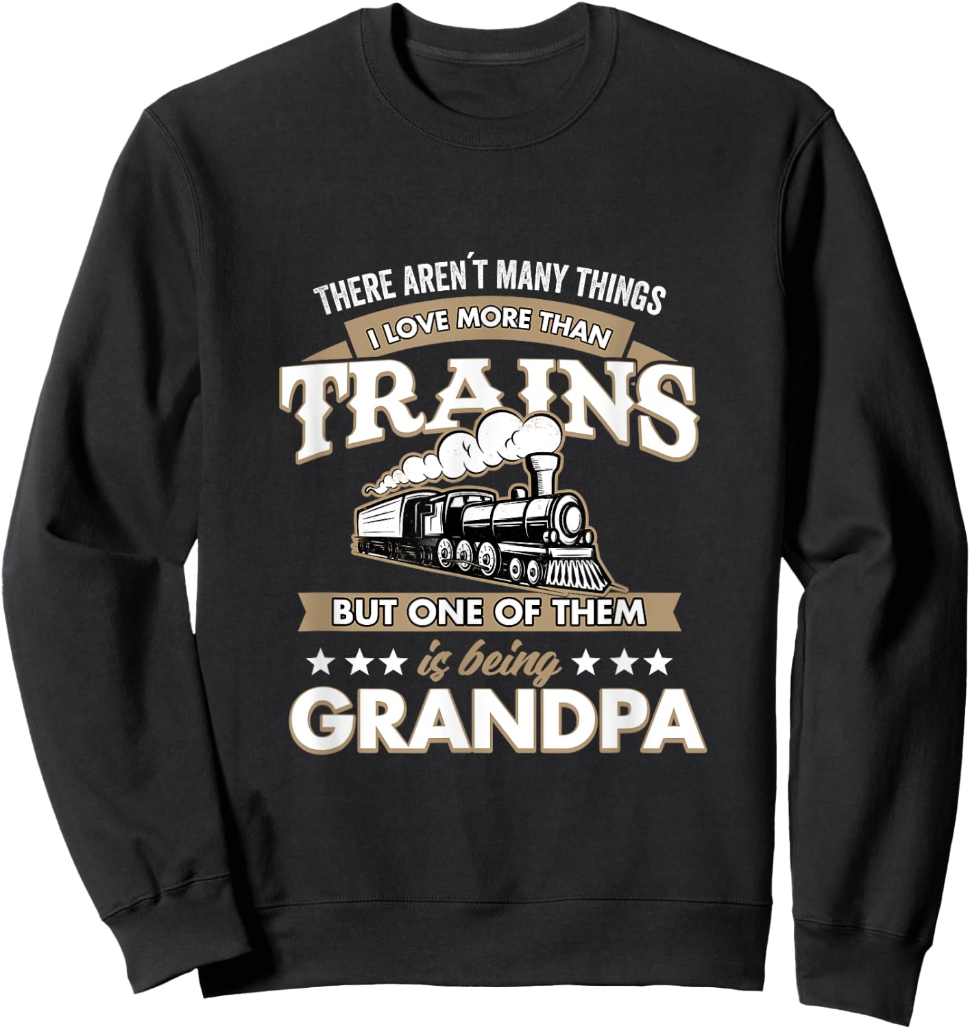 I Love More Than Trains Being grandpa Railway Sweatshirt - Sweatshirt | Black