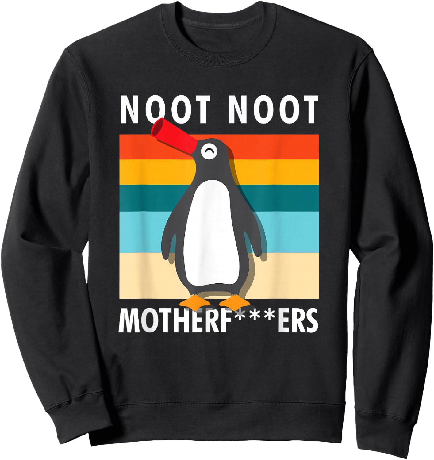 Rude Noot Noot Motherf-ers Sarcastic Graphic Penguin , black Sweatshirt - Sweatshirt | Black