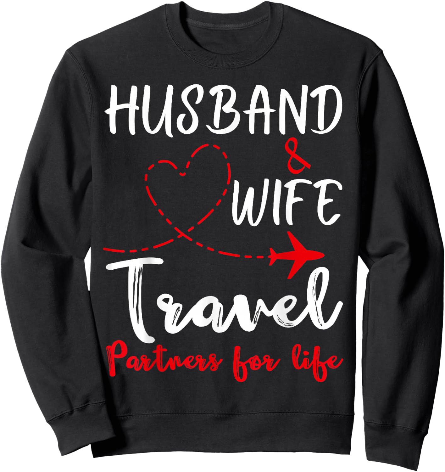 Couple Matching Husband and Wife Travel Partners for Life Sweatshirt - Sweatshirt | Black