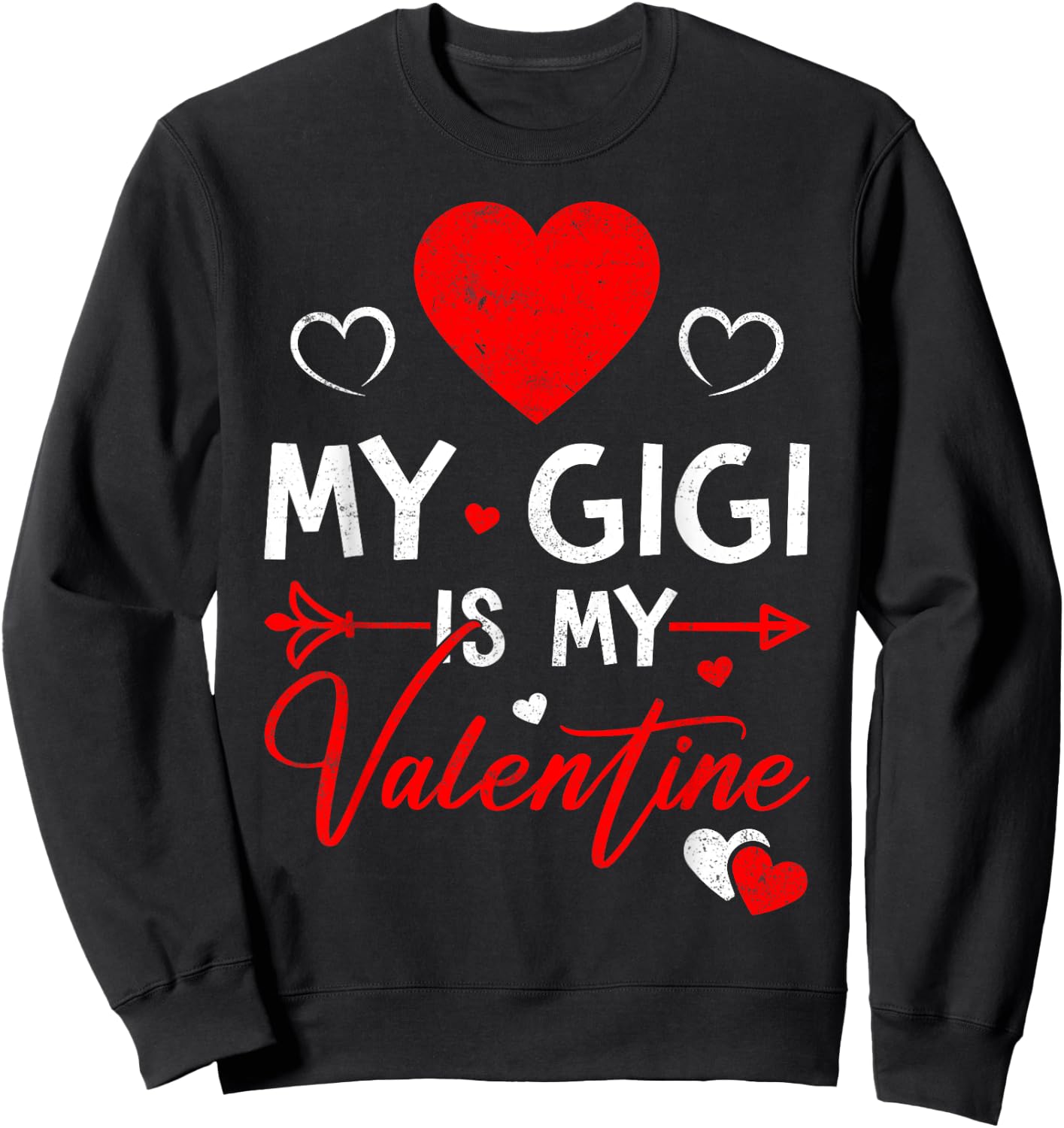 Family Matching Love Heart My Gigi Is My Valentine Sweatshirt - Sweatshirt | Black