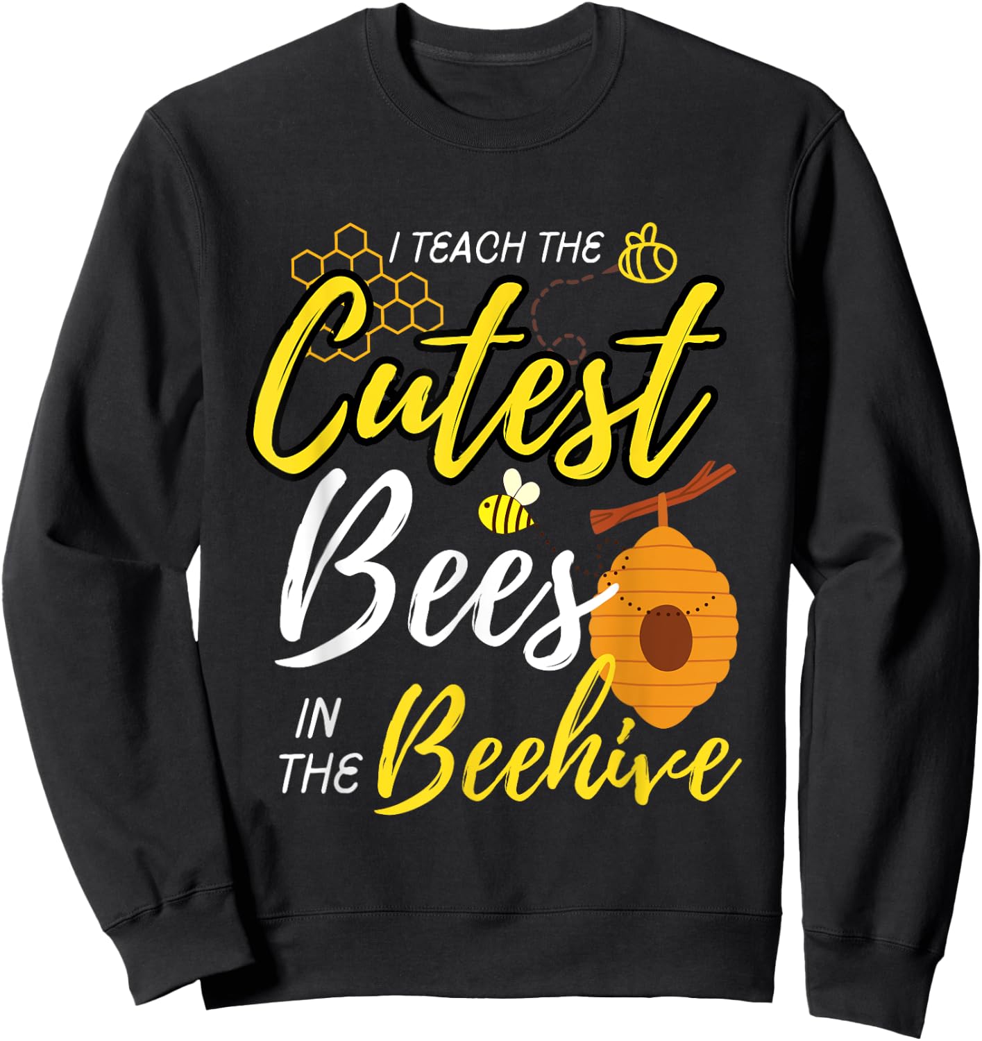 First Day Back To School I Teach The Cutest Bees Teacher Women Kids Sweatshirt - Sweatshirt | Black