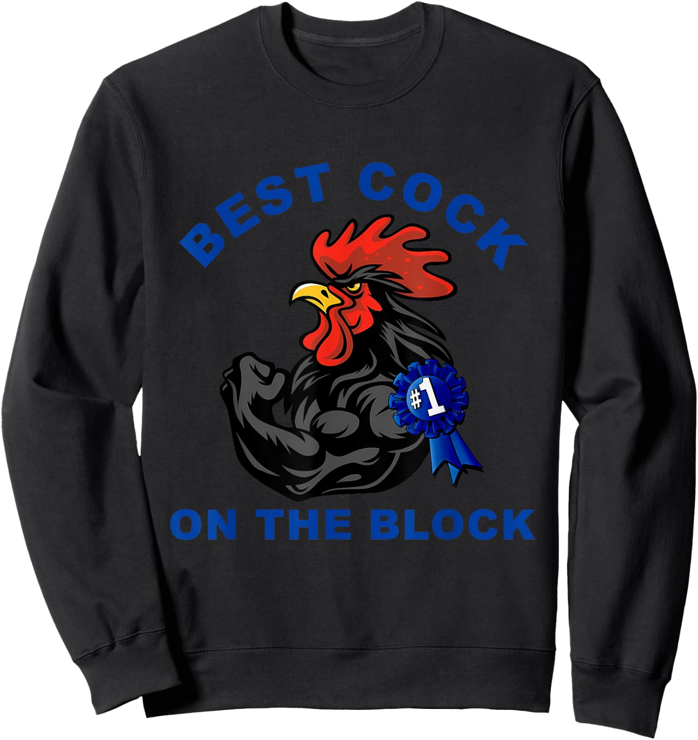 Best Cock On The Block Chicken Apparel Sweatshirt - Sweatshirt | Black