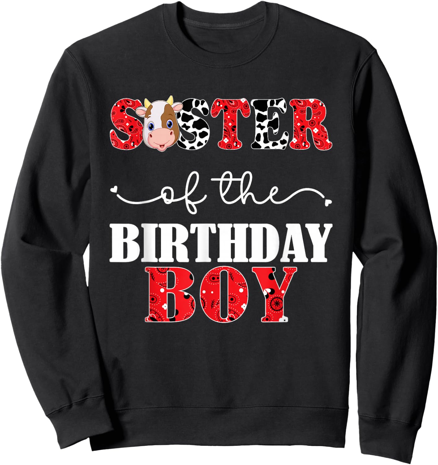 Sister of The Birthday For Boy Cow Farm 1st Birthday Cow Sweatshirt - Sweatshirt | Black