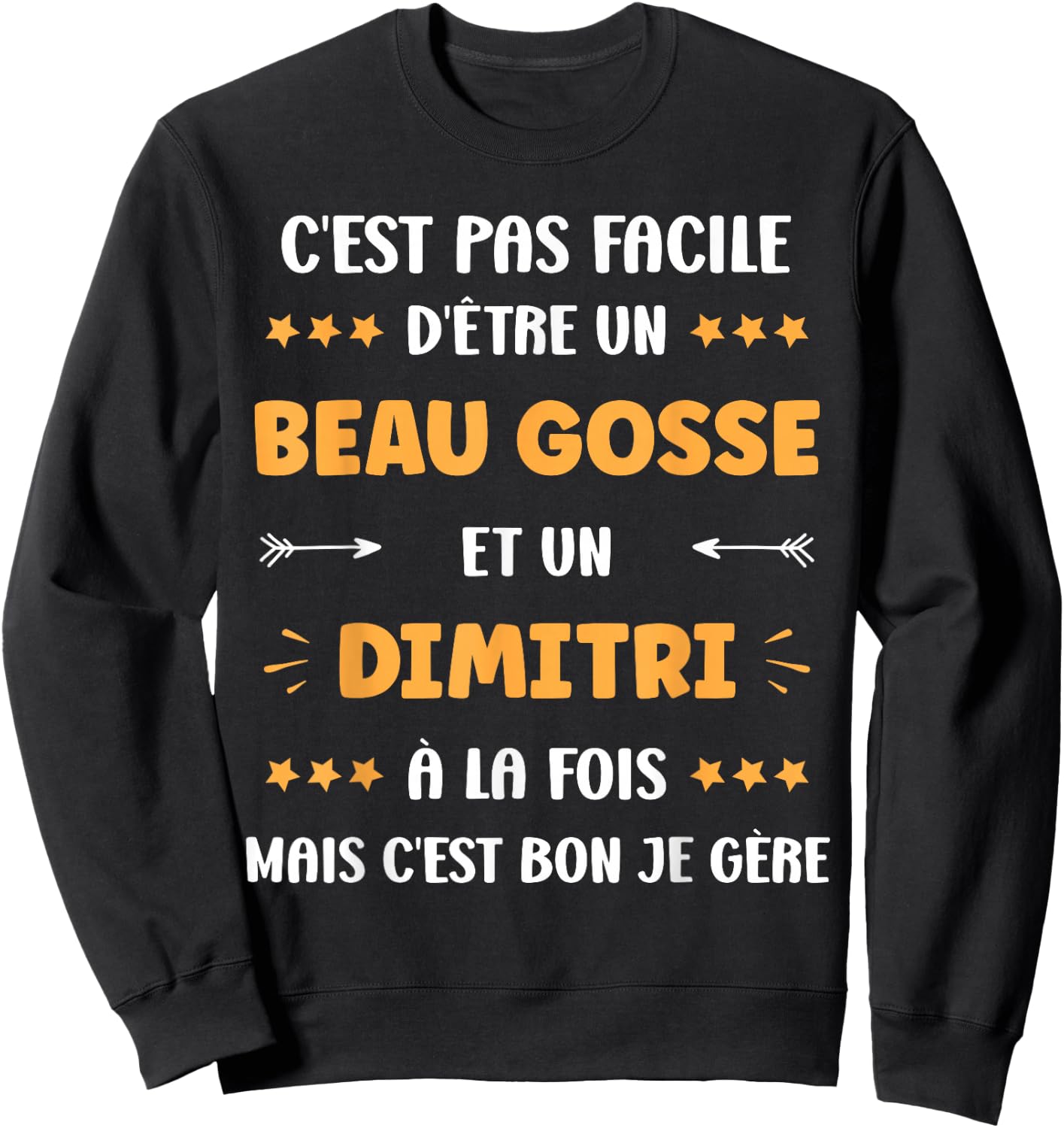 Beau gosse Super Dimitri boy name Humour Dimitri , Black, S Sweatshirt - Sweatshirt | Black