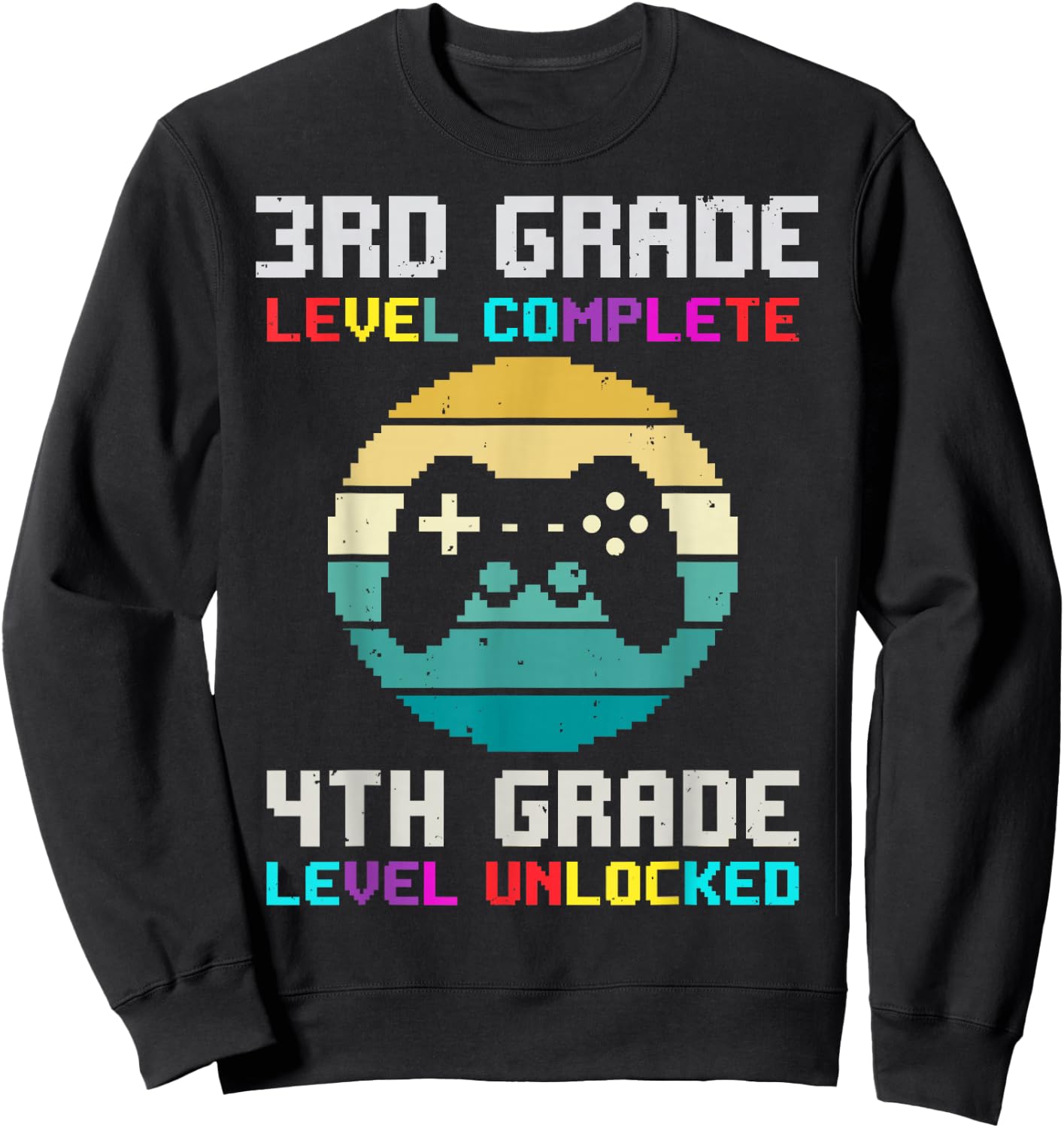 3rd Grade Level Complete 4th Unlocked Back School Video Game Sweatshirt - Sweatshirt | Black