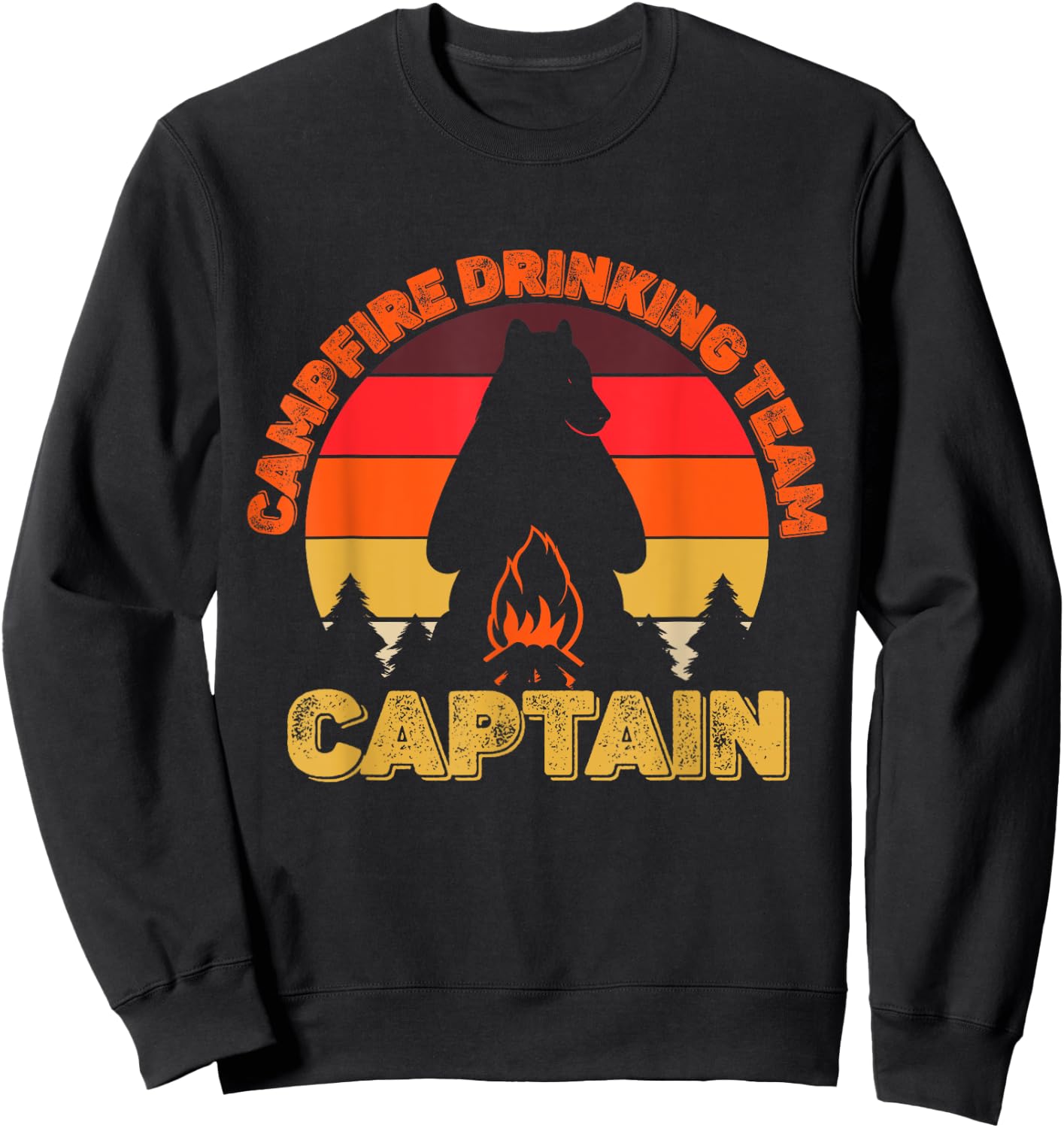 Campers Campfire Drinking Team Captain Camping Bears Funny Sweatshirt - Sweatshirt | Black