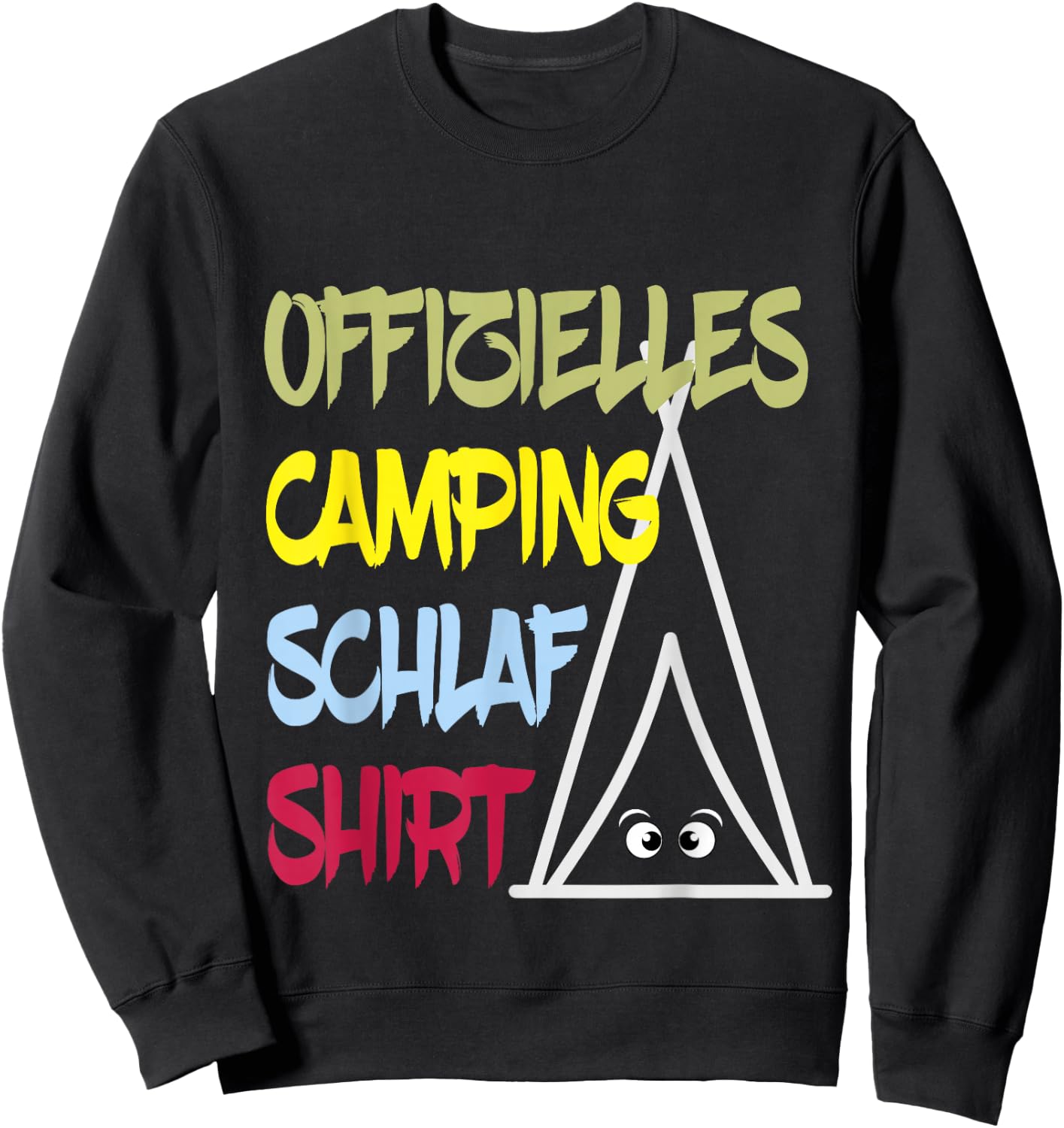 Offizielles Camping Schlafshirt Müde Augen im Zelt Nachthemd Sweatshirt - Sweatshirt | Black