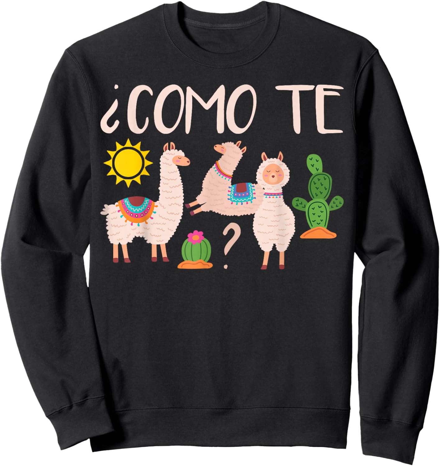 Como Te Llamas Spanish Woman Teachers Novelty Sweatshirt - Sweatshirt | Black
