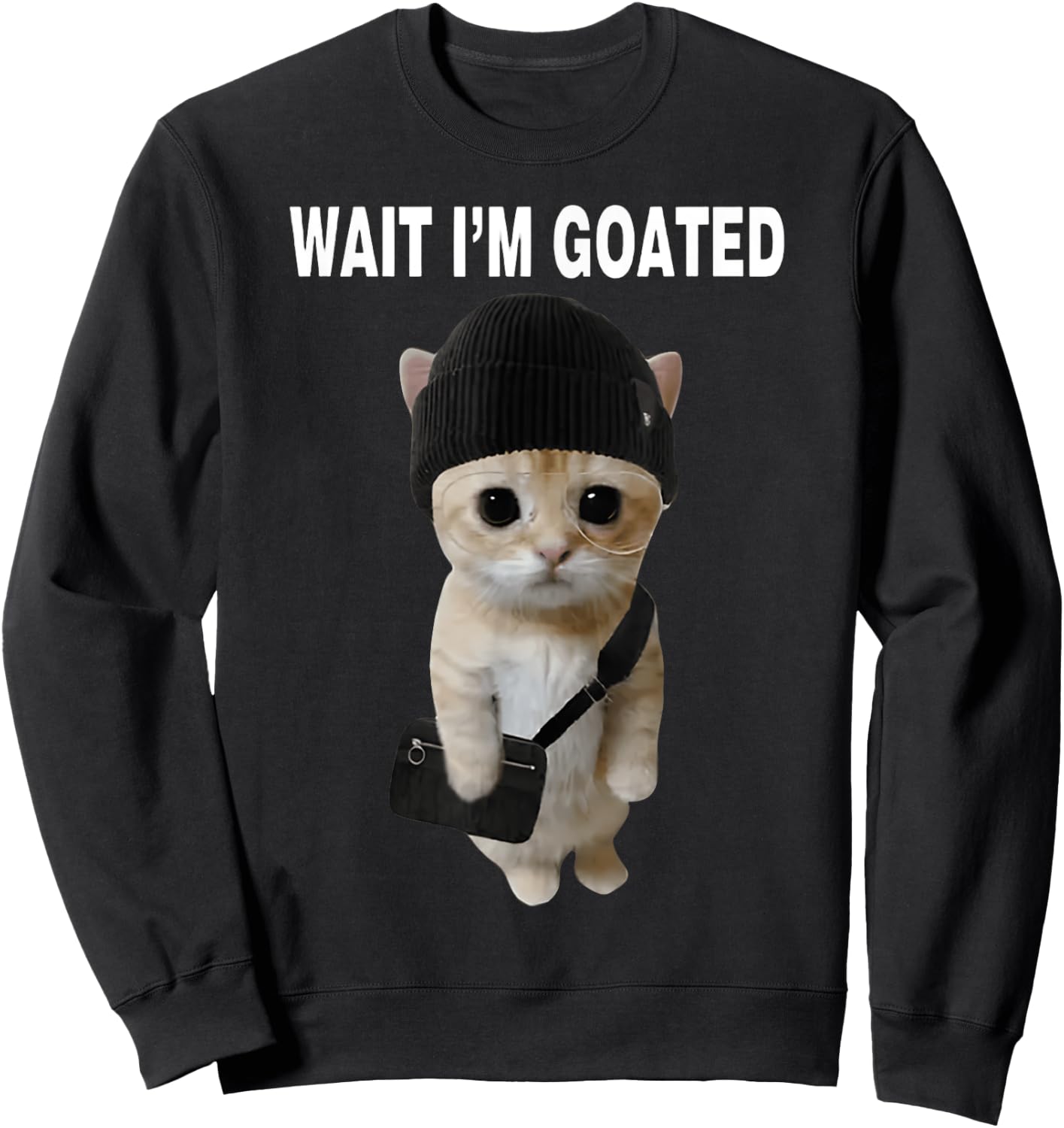 Wait I'm Goated Cat Sweatshirt - Sweatshirt | Black